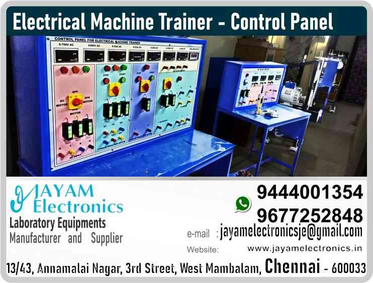 Electrical Machine Trainer - Control Panel - Manufacturer - Supplier - Chennai – Tamil Nadu – India – 9444001354 – Price Rs.65,000-00 - This price is volatile

Supplier in – #Ariyalur - #Chengalpattu - #Coimbatore - #Cuddalore - #Dharmapuri - #Dindigul - #Erode - #Kallakurichi - #Kancheepuram - #Karur - #Krishnagiri - #Madurai - #Mayiladuthurai - #Nagapattinam - #Kanniyakumari - #Namakkal - #Perambalur - #Pudukottai - #Ramanathapuram - #Ranipet - #Salem - #Sivaganga - #Tenkasi - #Thanjavur - #Theni - #Thiruvallur - #Tiruvarur - #Thoothukudi – #Tuticorin - #Trichy - #Tiruchirapalli - #Tirunelveli - #Tirupathur - #Tiruppur - #Tiruvannamalai - #The Nilgiris - #Vellore - #Villupuram - #Virudhunagar - #Nagercoil – #Arni – #Arani – #Pondicherry – #Karaikal – #Chidambaram – #Tindivanam

 

Engineering College Lab Equipment – Polytechnic College Lab Equipment – ITI Lab Equipment – Science College Lab Equipment – Manufacturer – Supplier

 

 