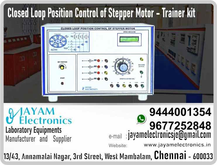 Closed Loop Position Control of Stepper Motor – Trainer kit - Manufacturer - Supplier - Chennai – Tamil Nadu – India – 9444001354 – Price Rs.24,000-00 - This price is volatile
Supplier in – #Ariyalur - #Chengalpattu - #Coimbatore - #Cuddalore - #Dharmapuri - #Dindigul - #Erode - #Kallakurichi - #Kancheepuram - #Karur - #Krishnagiri - #Madurai - #Mayiladuthurai - #Nagapattinam - #Kanniyakumari - #Namakkal - #Perambalur - #Pudukottai - #Ramanathapuram - #Ranipet - #Salem - #Sivaganga - #Tenkasi - #Thanjavur - #Theni - #Thiruvallur - #Tiruvarur - #Thoothukudi – #Tuticorin - #Trichy - #Tiruchirapalli - #Tirunelveli - #Tirupathur - #Tiruppur - #Tiruvannamalai - #The Nilgiris - #Vellore - #Villupuram - #Virudhunagar - #Nagercoil – #Arni – #Arani – #Pondicherry – #Karaikal – #Chidambaram – #Tindivanam 

Engineering College Lab Equipment – Polytechnic College Lab Equipment – ITI Lab Equipment – Science College Lab Equipment – Manufacturer – Supplier 

