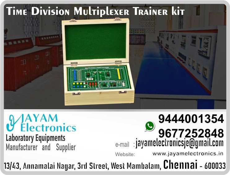    Time Division Multiplexing and De-multiplexing Trainer Manufacturers and Suppliers Contact Number 9677252848 - 9444001354
 
Time Division Multiplexing and De-multiplexing - TDM Trainer
e mail : jayamelectronicsje@gmail.com
 
Digital Time Division Multiplexing and De-multiplexing
8 Bit data generator 
Clock and address generator
8:1 Multiplexer
1:8 De-multiplexer
Power supply inbuilt (±12V/500mA, +5V/500mA)
Input AC230V
Patch cards
Closed wood box
 
Time Division Multiplexing and De-multiplexing Trainer Manufacturers
Time Division Multiplexing and De-multiplexing Trainer Suppliers
 
Time Division Multiplexing and De-multiplexing Trainer
 
Who are the manufacturers of Time Division Multiplexing and De-multiplexing Trainer
How to buy Time Division Multiplexing and De-multiplexing Trainer
Where to get Time Division Multiplexing and De-multiplexing Trainer
How much does Time Division Multiplexing and De-multiplexing Trainer cost?
What is the name of the company that manufactures the Time Division Multiplexing and De-multiplexing Trainer?
Where to buy Time Division Multiplexing and De-multiplexing Trainer
What is a Time Division Multiplexing and De-multiplexing Trainer
How Time Division Multiplexing and De-multiplexing Trainer works
Time Division Multiplexing and De-multiplexing Trainer is available in any city
Which company manufactures Time Division Multiplexing and De-multiplexing Trainer?
What is the name of the company that manufactures the Time Division Multiplexing and De-multiplexing Trainer
Time Division Multiplexing and De-multiplexing Trainer quality of any company
Which company manufactures the highest quality Time Division Multiplexing and De-multiplexing Trainer
Time Division Multiplexing and De-multiplexing Trainer is quality wherever you buy
How to buy Time Division Multiplexing and De-multiplexing Trainer
Any company sells Time Division Multiplexing and De-multiplexing Trainer
How to use Time Division Multiplexing and De-multiplexing Trainer
How Time Division Multiplexing and De-multiplexing Trainer works
What is the name of a good quality Time Division Multiplexing and De-multiplexing Trainer
What to do to purchase Time Division Multiplexing and De-multiplexing Trainer
What is the name of the company that manufactures the Time Division Multiplexing and De-multiplexing Trainer
Where is the Time Division Multiplexing and De-multiplexing Trainer Manufacturing Company?
What is the address of the company that manufactures the Time Division Multiplexing and De-multiplexing Trainer?
How to contact Time Division Multiplexing and De-multiplexing Trainer manufacturing company
Who can get the explanation about Time Division Multiplexing and De-multiplexing Trainer
What to do to know the description of Time Division Multiplexing and De-multiplexing Trainer
Who owns the Time Division Multiplexing and De-multiplexing Trainer
What is Time Division Multiplexing and De-multiplexing Trainer used for
Where Time Division Multiplexing and De-multiplexing Trainer is used
Time Division Multiplexing and De-multiplexing Trainer available
Can I buy a Time Division Multiplexing and De-multiplexing Trainer?
Do Time Division Multiplexing and De-multiplexing Trainer sell
Who sells Time Division Multiplexing and De-multiplexing Trainer
What Time Division Multiplexing and De-multiplexing Trainer sells for
Where do they sell Time Division Multiplexing and De-multiplexing Trainer
Time Division Multiplexing and De-multiplexing Trainer is sold in any company
Ask anyone who can get a description of the Time Division Multiplexing and De-multiplexing Trainer
Time Division Multiplexing and De-multiplexing Trainer description is available at any company
Time Division Multiplexing and De-multiplexing Trainer implementation is available in any company
Is Time Division Multiplexing and De-multiplexing Trainer available online
Can I buy Time Division Multiplexing and De-multiplexing Trainer online?
How much does Time Division Multiplexing and De-multiplexing Trainer cost?
Time Division Multiplexing and De-multiplexing Trainer Price List Available
Time Division Multiplexing and De-multiplexing Trainer Quote Available
What are the signals of the Time Division Multiplexing and De-multiplexing Trainer
How Time Division Multiplexing and De-multiplexing Trainer works
What is Time Division Multiplexing and De-multiplexing Trainer process description
What is Time Division Multiplexing and De-multiplexing Trainer Functionality
What is the function technology of Time Division Multiplexing and De-multiplexing Trainer
What is Time Division Multiplexing and De-multiplexing Trainer technology function
Which technology company manufactures Time Division Multiplexing and De-multiplexing Trainer?
Time Division Multiplexing and De-multiplexing Trainer What kind of technology do they use
They manufacture Time Division Multiplexing and De-multiplexing Trainer for any kind of application
Time Division Multiplexing and De-multiplexing Trainer can be of any shape
Time Division Multiplexing and De-multiplexing Trainer should be in any form
Under no circumstances should Time Division Multiplexing and De-multiplexing Trainer be used
Who is using Time Division Multiplexing and De-multiplexing Trainer
What Time Division Multiplexing and De-multiplexing Trainer is used for
What is the explanation of Time Division Multiplexing and De-multiplexing Trainer
Who has the highest quality Time Division Multiplexing and De-multiplexing Trainer
Who sells the highest quality Time Division Multiplexing and De-multiplexing Trainer
Who knows the Time Division Multiplexing and De-multiplexing Trainer description
Whose Time Division Multiplexing and De-multiplexing Trainer is better
How to use Time Division Multiplexing and De-multiplexing Trainer to get good results
Why Use Time Division Multiplexing and De-multiplexing Trainer
What Time Division Multiplexing and De-multiplexing Trainer should be used for
Can Time Division Multiplexing and De-multiplexing Trainer be used
Can I buy a Time Division Multiplexing and De-multiplexing Trainer?
Who buys the Time Division Multiplexing and De-multiplexing Trainer
Why buy Time Division Multiplexing and De-multiplexing Trainer
Who can buy Time Division Multiplexing and De-multiplexing Trainer
What to do with Time Division Multiplexing and De-multiplexing Trainer
How to Buy Time Division Multiplexing and De-multiplexing Trainer
Who can buy Time Division Multiplexing and De-multiplexing Trainer
By whom Time Division Multiplexing and De-multiplexing Trainer is sold
For whom Time Division Multiplexing and De-multiplexing Trainer is sold
For which Time Division Multiplexing and De-multiplexing Trainer is sold
Where Time Division Multiplexing and De-multiplexing Trainer is sold
By whom Time Division Multiplexing and De-multiplexing Trainer is manufactured
For whom Time Division Multiplexing and De-multiplexing Trainer is manufactured
For which Time Division Multiplexing and De-multiplexing Trainer is manufactured
Where Time Division Multiplexing and De-multiplexing Trainer is manufactured
How Time Division Multiplexing and De-multiplexing Trainer is manufactured
Can I buy a Time Division Multiplexing and De-multiplexing Trainer?
Can Time Division Multiplexing and De-multiplexing Trainer be purchased
Who knows the explanation of Time Division Multiplexing and De-multiplexing Trainer
Who knows the explanation of Time Division Multiplexing and De-multiplexing Trainer
Who needs a Time Division Multiplexing and De-multiplexing Trainer
For which you need Time Division Multiplexing and De-multiplexing Trainer
Why Time Division Multiplexing and De-multiplexing Trainer
Why buy a Time Division Multiplexing and De-multiplexing Trainer
What Time Division Multiplexing and De-multiplexing Trainer should be used for
How to use Time Division Multiplexing and De-multiplexing Trainer
 https://goo.gl/maps/gSg8ZMNqXGWjhxZs5 
https://www.facebook.com/jayamelectronicsinstruments/
https://www.facebook.com/jayamelectronicselectrical/
https://www.facebook.com/jayamelectronics.in/
https://www.facebook.com/rheostatmanufacturer/
https://www.facebook.com/electronicsdevicesandcircuitsjayamelectronics/
https://www.facebook.com/jayamelectronicschennai/
https://www.facebook.com/electricalequipmentsmanufacturerjayamelectronics/
https://www.facebook.com/labequipmentmanufacturer/
https://www.facebook.com/jayamelectrical.electronics.instruments.chennai/
https://www.linkedin.com/in/jayam-electronics-chennai-a107307a/detail/recent-activity/
https://www.linkedin.com/company/jayam-electronics
You can order our equipment online through two websites: 
www.jayamelectronics.in
www.jayamelectronics.com
https://goo.gl/maps/h6n89bjoBKmwJcGt8
https://goo.gl/maps/XXUGon38yimAF5PH8
https://goo.gl/maps/MNHRqeAtGuMoUnXs6
https://www.youtube.com/channel/UCVCIYmQ7BeWumJStes7pA_w/videos
https://sites.google.com/view/rheostat-manufacturer-contact-/home
https://g.page/jayamelectronics?share
https://twitter.com/rajarajanjayam
https://www.facebook.com/rajarajan.annamalai
https://www.facebook.com/groups/educationallabproductinindia
https://www.facebook.com/groups/1707856752762658
https://www.facebook.com/groups/engineeringcollegepolytechniccollegeinindia
https://www.facebook.com/groups/jayamelectronics
https://www.jayamelectronics.com/products.php
https://www.jayamelectronics.in/products
email: jayamelectronicsje@gmail.com
Time Division Multiplexing and De-multiplexing Trainer

Who are the manufacturers of Time Division Multiplexing and De-multiplexing Trainer?
We manufacturer the Time Division Multiplexing and De-multiplexing Trainer
How to buy Time Division Multiplexing and De-multiplexing Trainer
You can buy Time Division Multiplexing and De-multiplexing Trainer from us
We sell Time Division Multiplexing and De-multiplexing Trainers
Where to get Time Division Multiplexing and De-multiplexing Trainer
Time Division Multiplexing and De-multiplexing Trainer is available with us
We have the Time Division Multiplexing and De-multiplexing Trainer
The Time Division Multiplexing and De-multiplexing Trainer we have
How much does Time Division Multiplexing and De-multiplexing Trainer cost?
Call us to find out the price of a Time Division Multiplexing and De-multiplexing Trainer
Send us an e-mail to know the price of the Time Division Multiplexing and De-multiplexing Trainer
Ask us the price of a Time Division Multiplexing and De-multiplexing Trainer
We report the price of the Time Division Multiplexing and De-multiplexing Trainer
We know the price of a Time Division Multiplexing and De-multiplexing Trainer
We have the price list of the Time Division Multiplexing and De-multiplexing Trainer
We inform you the price list of Time Division Multiplexing and De-multiplexing Trainer
We send you the price list of Time Division Multiplexing and De-multiplexing Trainer
What is the name of the company that manufactures the Time Division Multiplexing and De-multiplexing Trainer?
JAYAM Electronics produces Time Division Multiplexing and De-multiplexing Trainers
JAYAM Electronics prepares Time Division Multiplexing and De-multiplexing Trainer
JAYAM Electronics manufactures Time Division Multiplexing and De-multiplexing Trainers
JAYAM Electronics offers Time Division Multiplexing and De-multiplexing Trainer
JAYAM Electronics designs Time Division Multiplexing and De-multiplexing Trainer
JAYAM Electronics is a Time Division Multiplexing and De-multiplexing Trainer company
JAYAM Electronics is a leading manufacturer of Time Division Multiplexing and De-multiplexing Trainers
JAYAM Electronics produces the highest quality Time Division Multiplexing and De-multiplexing Trainer
JAYAM Electronics sells Time Division Multiplexing and De-multiplexing Trainers at very low prices
Where to buy Time Division Multiplexing and De-multiplexing Trainer
We have the Time Division Multiplexing and De-multiplexing Trainer
You can buy Time Division Multiplexing and De-multiplexing Trainer from us
Come to us to buy Time Division Multiplexing and De-multiplexing Trainer
Ask us to buy Time Division Multiplexing and De-multiplexing Trainer
We are ready to offer you Time Division Multiplexing and De-multiplexing Trainer
Time Division Multiplexing and De-multiplexing Trainer is for sale in our sales center
What is a Time Division Multiplexing and De-multiplexing Trainer?
The explanation is given in detail on our website. Or you can contact our mobile number to know the explanation. You can send your information to our e-mail address for clarification.
How Time Division Multiplexing and De-multiplexing Trainer works
The process description video for these has been uploaded on our YouTube channel. Videos of this are also given on our website.
Time Division Multiplexing and De-multiplexing Trainer is available in any city
The Time Division Multiplexing and De-multiplexing Trainer is available at JAYAM Electronics, Chennai.
Time Division Multiplexing and De-multiplexing Trainer is available at JAYAM Electronics in Chennai.
Contact JAYAM Electronics in Chennai to purchase Time Division Multiplexing and De-multiplexing Trainers.
JAYAM Electronics has a Time Division Multiplexing and De-multiplexing Trainer for sale in the city nearest to you.
You can get the Time Division Multiplexing and De-multiplexing Trainer at JAYAM Electronics in the nearest town
Go to your nearest city and get a Time Division Multiplexing and De-multiplexing Trainer at JAYAM Electronics
Which company manufactures Time Division Multiplexing and De-multiplexing Trainer?
JAYAM Electronics produces Time Division Multiplexing and De-multiplexing Trainers
The Time Division Multiplexing and De-multiplexing Trainer product is manufactured by JAYAM electronics
Time Division Multiplexing and De-multiplexing Trainer is manufactured by JAYAM Electronics in Chennai
Time Division Multiplexing and De-multiplexing Trainer is manufactured by JAYAM Electronics in Tamil Nadu
Time Division Multiplexing and De-multiplexing Trainer is manufactured by JAYAM Electronics in India
What is the name of the company that manufactures the Time Division Multiplexing and De-multiplexing Trainer?
The name of the company that produces the Time Division Multiplexing and De-multiplexing Trainer is JAYAM Electronics
Time Division Multiplexing and De-multiplexing Trainer is produced by JAYAM Electronics
The Time Division Multiplexing and De-multiplexing Trainer is manufactured by JAYAM Electronics
Time Division Multiplexing and De-multiplexing Trainer is manufactured by JAYAM Electronics
JAYAM Electronics is producing Time Division Multiplexing and De-multiplexing Trainers
JAYAM Electronics has been producing and keeping Time Division Multiplexing and De-multiplexing Trainers
The Time Division Multiplexing and De-multiplexing Trainer is to be produced by JAYAM Electronics
Time Division Multiplexing and De-multiplexing Trainer is being produced by JAYAM Electronics
The Time Division Multiplexing and De-multiplexing Trainer is produced by any company of good quality
The Time Division Multiplexing and De-multiplexing Trainer is manufactured by JAYAM Electronics in good quality
Which company manufactures the highest quality Time Division Multiplexing and De-multiplexing Trainer?
JAYAM Electronics produces the highest quality Time Division Multiplexing and De-multiplexing Trainer
Time Division Multiplexing and De-multiplexing Trainer will be quality wherever you buy
The highest quality Time Division Multiplexing and De-multiplexing Trainer is available at JAYAM Electronics
The highest quality Time Division Multiplexing and De-multiplexing Trainer can be purchased at JAYAM Electronics
Quality Time Division Multiplexing and De-multiplexing Trainer is for sale at JAYAM Electronics
How to buy Time Division Multiplexing and De-multiplexing Trainer
You can get the device by sending information to that company from the send inquiry page on the website of JAYAM Electronics to buy the Time Division Multiplexing and De-multiplexing Trainer.
You can buy the Time Division Multiplexing and De-multiplexing Trainer by sending a letter to JAYAM Electronics at JAYAMelectronicsje@gmail.com.
Contact JAYAM Electronics at 9444001354 - 9677252848 to purchase a Time Division Multiplexing and De-multiplexing Trainer.
To buy Time Division Multiplexing and De-multiplexing Trainer, type JAYAM Electronics West mambalam on Google website and get the company address, mobile number and website address.
Any company sells Time Division Multiplexing and De-multiplexing Trainer
JAYAM Electronics sells Time Division Multiplexing and De-multiplexing Trainers
The Time Division Multiplexing and De-multiplexing Trainer is sold by JAYAM Electronics
The Time Division Multiplexing and De-multiplexing Trainer is sold at JAYAM Electronics
How to use Time Division Multiplexing and De-multiplexing Trainer
An explanation of how to use a Time Division Multiplexing and De-multiplexing Trainer is given on the website of JAYAM Electronics
An explanation of how to use a Time Division Multiplexing and De-multiplexing Trainer is given on JAYAM Electronics' YouTube channel
For an explanation of how to use a Time Division Multiplexing and De-multiplexing Trainer, call JAYAM Electronics at 9444001354.
How Time Division Multiplexing and De-multiplexing Trainer works
An explanation of how the Time Division Multiplexing and De-multiplexing Trainer works is given on the JAYAM Electronics website.
An explanation of how the Time Division Multiplexing and De-multiplexing Trainer works is given in a video on the JAYAM Electronics YouTube channel.
Contact JAYAM Electronics at 9444001354 for an explanation of how the Time Division Multiplexing and De-multiplexing Trainer works.
What to do to purchase Time Division Multiplexing and De-multiplexing Trainer
Search Google for JAYAM Electronics to buy Time Division Multiplexing and De-multiplexing Trainers.
Search the JAYAM Electronics website to buy Time Division Multiplexing and De-multiplexing Trainers.
Send e-mail through JAYAM Electronics website to buy Time Division Multiplexing and De-multiplexing Trainer.
Order JAYAM Electronics to buy Time Division Multiplexing and De-multiplexing Trainer.
Send an e-mail to JAYAM Electronics to buy Time Division Multiplexing and De-multiplexing Trainers.
Contact JAYAM Electronics to purchase Time Division Multiplexing and De-multiplexing Trainers.
Contact JAYAM Electronics to buy Time Division Multiplexing and De-multiplexing Trainers.
The Time Division Multiplexing and De-multiplexing Trainer can be purchased at JAYAM Electronics.
The Time Division Multiplexing and De-multiplexing Trainer is available at JAYAM Electronics.
What is the name of the company that manufactures the Time Division Multiplexing and De-multiplexing Trainer?
The name of the company that produces the Time Division Multiplexing and De-multiplexing Trainer is JAYAM Electronics, based in Chennai, Tamil Nadu.
JAYAM Electronics in Chennai, Tamil Nadu manufactures Time Division Multiplexing and De-multiplexing Trainers.
Where is the Time Division Multiplexing and De-multiplexing Trainer Manufacturing Company?
Time Division Multiplexing and De-multiplexing Trainer Company is based in Chennai, Tamil Nadu.
Time Division Multiplexing and De-multiplexing Trainer Production Company operates in Chennai.
Time Division Multiplexing and De-multiplexing Trainer Production Company is operating in Tamil Nadu.
Time Division Multiplexing and De-multiplexing Trainer Production Company is based in Chennai.
Time Division Multiplexing and De-multiplexing Trainer Production Company is established in Chennai.
What is the address of the company that manufactures the Time Division Multiplexing and De-multiplexing Trainer?
Address of the company producing the Time Division Multiplexing and De-multiplexing Trainer:
JAYAM Electronics, 13/43, Annamalai nagar, 3rd Street, West Mambalam, Chennai – 600033
Google Map link to the company that produces the Time Division Multiplexing and De-multiplexing Trainer https://goo.gl/maps/4pLXp2ub9dgfwMK37
How to contact Time Division Multiplexing and De-multiplexing Trainer manufacturing company
Use me on 9444001354 to contact the Time Division Multiplexing and De-multiplexing Trainer Production Company.
Search the websites www.JAYAMelectronics.in or www.JAYAMelectronics.com to contact the Time Division Multiplexing and De-multiplexing Trainer production company.
Send information to JAYAMelectronicsje@gmail.com to contact Time Division Multiplexing and De-multiplexing Trainer Production Company.
Who can get the explanation about Time Division Multiplexing and De-multiplexing Trainer?
The description of the Time Division Multiplexing and De-multiplexing Trainer is available at JAYAM Electronics.
Contact JAYAM Electronics to find out more about Time Division Multiplexing and De-multiplexing Trainer.
Contact JAYAM Electronics for an explanation of the Time Division Multiplexing and De-multiplexing Trainer.
JAYAM Electronics gives you full details about the Time Division Multiplexing and De-multiplexing Trainer.
JAYAM Electronics will tell you the full details about the Time Division Multiplexing and De-multiplexing Trainer.
Time Division Multiplexing and De-multiplexing Trainer embrace details are also provided by JAYAM Electronics.
JAYAM Electronics also lectures on the Time Division Multiplexing and De-multiplexing Trainer.
JAYAM Electronics provides full information about the Time Division Multiplexing and De-multiplexing Trainer.
Contact JAYAM Electronics for details on Time Division Multiplexing and De-multiplexing Trainer.
What to do to know the description of Time Division Multiplexing and De-multiplexing Trainer
Contact JAYAM Electronics for an explanation of the Time Division Multiplexing and De-multiplexing Trainer.
Who owns the Time Division Multiplexing and De-multiplexing Trainer?
Time Division Multiplexing and De-multiplexing Trainer is owned by JAYAM Electronics.
The Time Division Multiplexing and De-multiplexing Trainer is manufactured by JAYAM Electronics.
The Time Division Multiplexing and De-multiplexing Trainer belongs to JAYAM Electronics.
Designed by Time Division Multiplexing and De-multiplexing Trainer JAYAM Electronics.
The company that made the Time Division Multiplexing and De-multiplexing Trainer is JAYAM Electronics.
The name of the company that produced the Time Division Multiplexing and De-multiplexing Trainer is JAYAM Electronics.
Time Division Multiplexing and De-multiplexing Trainer is produced by JAYAM Electronics.
The Time Division Multiplexing and De-multiplexing Trainer company is JAYAM Electronics.
What is Time Division Multiplexing and De-multiplexing Trainer used for
Details of what the Time Division Multiplexing and De-multiplexing Trainer is used for are given on the website of JAYAM Electronics.
Where Time Division Multiplexing and De-multiplexing Trainer is used
Details of where the Time Division Multiplexing and De-multiplexing Trainer is used are given on the website of JAYAM Electronics.
Time Division Multiplexing and De-multiplexing Trainer available
Time Division Multiplexing and De-multiplexing Trainer is available her
Can I buy a Time Division Multiplexing and De-multiplexing Trainer?
You can buy Time Division Multiplexing and De-multiplexing Trainer from us
You can get the Time Division Multiplexing and De-multiplexing Trainer from us
We present to you the Time Division Multiplexing and De-multiplexing Trainer
We supply Time Division Multiplexing and De-multiplexing Trainer
We are selling Time Division Multiplexing and De-multiplexing Trainer.
Come to us to buy Time Division Multiplexing and De-multiplexing Trainer
Ask us to buy a Time Division Multiplexing and De-multiplexing Trainer
Contact us to buy Time Division Multiplexing and De-multiplexing Trainer
Come to us to buy Time Division Multiplexing and De-multiplexing Trainer we offer you.
Is the Time Division Multiplexing and De-multiplexing Trainer being sold?
Yes we sell Time Division Multiplexing and De-multiplexing Trainer.
Yes Time Division Multiplexing and De-multiplexing Trainer is for sale with us.
Who sells Time Division Multiplexing and De-multiplexing Trainer
We sell Time Division Multiplexing and De-multiplexing Trainers
We have Time Division Multiplexing and De-multiplexing Trainer for sale.
We are selling Time Division Multiplexing and De-multiplexing Trainers.
Selling Time Division Multiplexing and De-multiplexing Trainers is our business.
Our business is selling Time Division Multiplexing and De-multiplexing Trainers.
Giving Time Division Multiplexing and De-multiplexing Trainer is our profession.
What Time Division Multiplexing and De-multiplexing Trainer sells for?
We also have Time Division Multiplexing and De-multiplexing Trainers for sale.
We also have off model Time Division Multiplexing and De-multiplexing Trainers for sale.
We have Time Division Multiplexing and De-multiplexing Trainers for sale in a variety of models.
In many leaflets we make and sell Time Division Multiplexing and De-multiplexing Trainers
Where do they sell Time Division Multiplexing and De-multiplexing Trainer
This is where we sell Time Division Multiplexing and De-multiplexing Trainers
We sell Time Division Multiplexing and De-multiplexing Trainers in all cities.
We sell our product Time Division Multiplexing and De-multiplexing Trainer in all cities.
We produce and supply the Time Division Multiplexing and De-multiplexing Trainer required for all companies.
Time Division Multiplexing and De-multiplexing Trainer is sold in any company
Our company sells Time Division Multiplexing and De-multiplexing Trainers
Time Division Multiplexing and De-multiplexing Trainer is sold in our company
JAYAM Electronics sells Time Division Multiplexing and De-multiplexing Trainers
The Time Division Multiplexing and De-multiplexing Trainer is sold by JAYAM Electronics.
JAYAM Electronics is a company that sells Time Division Multiplexing and De-multiplexing Trainers.
JAYAM Electronics only sells Time Division Multiplexing and De-multiplexing Trainers.
Who knows the description of the Time Division Multiplexing and De-multiplexing Trainer?
We know the description of the Time Division Multiplexing and De-multiplexing Trainer.
We know the frustration about the Time Division Multiplexing and De-multiplexing Trainer.
Our company knows the description of the Time Division Multiplexing and De-multiplexing Trainer
We report descriptions of the Time Division Multiplexing and De-multiplexing Trainer.
We are ready to give you a description of the Time Division Multiplexing and De-multiplexing Trainer.
Contact us to get an explanation about the Time Division Multiplexing and De-multiplexing Trainer.
If you ask us, we will give you an explanation of the Time Division Multiplexing and De-multiplexing Trainer.
Come to us for an explanation of the Time Division Multiplexing and De-multiplexing Trainer we provide you.
Contact us we will give you an explanation about the Time Division Multiplexing and De-multiplexing Trainer.
Description of the Time Division Multiplexing and De-multiplexing Trainer we know
We know the description of the Time Division Multiplexing and De-multiplexing Trainer
To give an explanation of the Time Division Multiplexing and De-multiplexing Trainer we can.
Which company offers the description of the Time Division Multiplexing and De-multiplexing Trainer?
Our company offers a description of the Time Division Multiplexing and De-multiplexing Trainer
JAYAM Electronics offers a description of the Time Division Multiplexing and De-multiplexing Trainer
Time Division Multiplexing and De-multiplexing Trainer implementation is available in any company
Time Division Multiplexing and De-multiplexing Trainer implementation is also available in our company
Time Division Multiplexing and De-multiplexing Trainer implementation is also available at JAYAM Electronics
Is Time Division Multiplexing and De-multiplexing Trainer available online?
If you order a Time Division Multiplexing and De-multiplexing Trainer online, we are ready to give you a direct delivery and demonstration.
If you order Time Division Multiplexing and De-multiplexing Trainer from our websites www.JAYAMelectronics.in and www.JAYAMelectronics.com, we are ready to give you a direct delivery and demonstration.
To order a Time Division Multiplexing and De-multiplexing Trainer online, register your details on the JAYAM Electronics website and place an order. We will deliver at your address.
Can I buy Time Division Multiplexing and De-multiplexing Trainer online?
The Time Division Multiplexing and De-multiplexing Trainer can be purchased online. JAYAM Electronic Company Ordering Time Division Multiplexing and De-multiplexing Trainers Online We come in person and deliver
The Time Division Multiplexing and De-multiplexing Trainer can be ordered online at JAYAM Electronics
Contact JAYAM Electronics to order Time Division Multiplexing and De-multiplexing Trainers online
How much does Time Division Multiplexing and De-multiplexing Trainer cost?
We will inform the price of the Time Division Multiplexing and De-multiplexing Trainer
We know the price of a Time Division Multiplexing and De-multiplexing Trainer
We pay the price of the Time Division Multiplexing and De-multiplexing Trainer
Want to know the price of a Time Division Multiplexing and De-multiplexing Trainer?
Price of Time Division Multiplexing and De-multiplexing Trainer we will send you an e-mail
We send you a SMS on the price of a Time Division Multiplexing and De-multiplexing Trainer
We send you WhatsApp the price of Time Division Multiplexing and De-multiplexing Trainer
Call and let us know the price of the Time Division Multiplexing and De-multiplexing Trainer
We will send you the price list of Time Division Multiplexing and De-multiplexing Trainer by e-mail
Time Division Multiplexing and De-multiplexing Trainer Price List Available
We have the Time Division Multiplexing and De-multiplexing Trainer price list
We send you the Time Division Multiplexing and De-multiplexing Trainer price list
The Time Division Multiplexing and De-multiplexing Trainer price list is ready
We give you the list of Time Division Multiplexing and De-multiplexing Trainer prices
Time Division Multiplexing and De-multiplexing Trainer Quote Available
We give you the Time Division Multiplexing and De-multiplexing Trainer quote
We send you an e-mail with a Time Division Multiplexing and De-multiplexing Trainer quote
We provide Time Division Multiplexing and De-multiplexing Trainer quotes
We send Time Division Multiplexing and De-multiplexing Trainer quotes
The Time Division Multiplexing and De-multiplexing Trainer quote is ready
Time Division Multiplexing and De-multiplexing Trainer quote will be given to you soon
The Time Division Multiplexing and De-multiplexing Trainer quote will be sent to you by WhatsApp
What are the signals of the Time Division Multiplexing and De-multiplexing Trainer?
We provide you with the kind of signals you use to make a Time Division Multiplexing and De-multiplexing Trainer.
How Time Division Multiplexing and De-multiplexing Trainer works
Check out the JAYAM Electronics website to learn how Time Division Multiplexing and De-multiplexing Trainer works
Search the JAYAM Electronics website to learn how Time Division Multiplexing and De-multiplexing Trainer works
How the Time Division Multiplexing and De-multiplexing Trainer works is given on the JAYAM Electronics website
Contact JAYAM Electronics to find out how the Time Division Multiplexing and De-multiplexing Trainer works
What is Time Division Multiplexing and De-multiplexing Trainer process description?
The Time Division Multiplexing and De-multiplexing Trainer process description video is given on JAYAM Electronics website www.JAYAMelectronics.in and www.JAYAMelectronics.com
The Time Division Multiplexing and De-multiplexing Trainer process description video is given on the JAYAM Electronics YouTube channel
Time Division Multiplexing and De-multiplexing Trainer process description can be heard at JAYAM Electronics Contact No. 9444001354
For a description of the Time Division Multiplexing and De-multiplexing Trainer process call JAYAM Electronics on 9444001354 and 9677252848
What is Time Division Multiplexing and De-multiplexing Trainer Functionality?
Contact JAYAM Electronics to find out the functions of the Time Division Multiplexing and De-multiplexing Trainer
The functions of the Time Division Multiplexing and De-multiplexing Trainer are given on the JAYAM Electronics website
The functions of the Time Division Multiplexing and De-multiplexing Trainer can be found on the JAYAM Electronics website
What is the function technology of Time Division Multiplexing and De-multiplexing Trainer?
Contact JAYAM Electronics to find out the functional technology of the Time Division Multiplexing and De-multiplexing Trainer
Search the JAYAM Electronics website to learn the functional technology of the Time Division Multiplexing and De-multiplexing Trainer
What is Time Division Multiplexing and De-multiplexing Trainer technology function?
Which technology company manufactures Time Division Multiplexing and De-multiplexing Trainer?
JAYAM Electronics Technology Company produces Time Division Multiplexing and De-multiplexing Trainers
Time Division Multiplexing and De-multiplexing Trainer is manufactured by JAYAM Electronics Technology in Chennai
Time Division Multiplexing and De-multiplexing Trainer what kind of technology do they use
Time Division Multiplexing and De-multiplexing Trainer Here is information on what kind of technology they use
Time Division Multiplexing and De-multiplexing Trainer here is an explanation of what kind of technology they use
Time Division Multiplexing and De-multiplexing Trainer We provide an explanation of what kind of technology they use
They manufacture Time Division Multiplexing and De-multiplexing Trainer for any kind of application
Here you can find an explanation of why they produce Time Division Multiplexing and De-multiplexing Trainers for any kind of use
They produce Time Division Multiplexing and De-multiplexing Trainer for any kind of use and the explanation of it is given here
Find out here what Time Division Multiplexing and De-multiplexing Trainer they produce for any kind of use
Time Division Multiplexing and De-multiplexing Trainer can be of any shape
We have posted on our website a very clear and concise description of what the Time Division Multiplexing and De-multiplexing Trainer will look like. We have explained the shape of Time Division Multiplexing and De-multiplexing Trainers and their appearance very accurately on our website
Time Division Multiplexing and De-multiplexing Trainer should be in any form
Visit our website to know what shape the Time Division Multiplexing and De-multiplexing Trainer should look like. We have given you a very clear and descriptive explanation of them.
If you place an order we will give you a full explanation of what the Time Division Multiplexing and De-multiplexing Trainer should look like and how to use it when delivering
Under no circumstances should Time Division Multiplexing and De-multiplexing Trainer be used
We will explain to you the full explanation of why Time Division Multiplexing and De-multiplexing Trainer should not be used under any circumstances when it comes to Time Division Multiplexing and De-multiplexing Trainer supply.
Who is using Time Division Multiplexing and De-multiplexing Trainer
We will give you a full explanation of who uses, where, and for what purpose the Time Division Multiplexing and De-multiplexing Trainer and give a full explanation of their uses and how the Time Division Multiplexing and De-multiplexing Trainer works.
What Time Division Multiplexing and De-multiplexing Trainer is used for?
We make and deliver whatever Time Division Multiplexing and De-multiplexing Trainer you need
What is the explanation of Time Division Multiplexing and De-multiplexing Trainer?
We have posted the full description of what a Time Division Multiplexing and De-multiplexing Trainer is, how it works and where it is used very clearly in our website section. We have also posted the technical description of the Time Division Multiplexing and De-multiplexing Trainer
Who has the highest quality Time Division Multiplexing and De-multiplexing Trainer?
We have the highest quality Time Division Multiplexing and De-multiplexing Trainer
JAYAM Electronics in Chennai has the highest quality Time Division Multiplexing and De-multiplexing Trainer
We have the highest quality Time Division Multiplexing and De-multiplexing Trainer
Our company has the highest quality Time Division Multiplexing and De-multiplexing Trainer
Our factory produces the highest quality Time Division Multiplexing and De-multiplexing Trainer
Our company prepares the highest quality Time Division Multiplexing and De-multiplexing Trainer
Who sells the highest quality Time Division Multiplexing and De-multiplexing Trainer?
We sell the highest quality Time Division Multiplexing and De-multiplexing Trainer
Our company sells the highest quality Time Division Multiplexing and De-multiplexing Trainer
Our sales officers sell the highest quality Time Division Multiplexing and De-multiplexing Trainers

Who knows the Time Division Multiplexing and De-multiplexing Trainer description?
We know the full description of the Time Division Multiplexing and De-multiplexing Trainer
Our company’s technicians know the full description of the Time Division Multiplexing and De-multiplexing Trainer
Contact our corporate technical engineers to hear the full description of the Time Division Multiplexing and De-multiplexing Trainer.
A full description of the Time Division Multiplexing and De-multiplexing Trainer will be provided to you by our Industrial Engineering Company
Whose Time Division Multiplexing and De-multiplexing Trainer is better?
Our company's Time Division Multiplexing and De-multiplexing Trainer is very good, easy to use and long lasting
The Time Division Multiplexing and De-multiplexing Trainer prepared by our company is of high quality and has excellent performance
How to use Time Division Multiplexing and De-multiplexing Trainer to get good results
Our company's technicians will come to you and explain how to use Time Division Multiplexing and De-multiplexing Trainer to get good results.
Why Use Time Division Multiplexing and De-multiplexing Trainer
Our company is ready to explain the use of Time Division Multiplexing and De-multiplexing Trainer very clearly
Come to us and we will explain to you very clearly how Time Division Multiplexing and De-multiplexing Trainer is used
What Time Division Multiplexing and De-multiplexing Trainer should be used for?
Use the Time Division Multiplexing and De-multiplexing Trainer made by our JAYAM Electronics Company, we have designed to suit your need
Can Time Division Multiplexing and De-multiplexing Trainer be used?
Use Time Division Multiplexing and De-multiplexing Trainer produced by our company JAYAM Electronics will give you very good results
Can I buy a Time Division Multiplexing and De-multiplexing Trainer?
You can buy Time Division Multiplexing and De-multiplexing Trainer at our JAYAM Electronics
Buying Time Division Multiplexing and De-multiplexing Trainer at our company JAYAM Electronics is very special
Buying Time Division Multiplexing and De-multiplexing Trainers at our company will give you good results
Buy Time Division Multiplexing and De-multiplexing Trainer in our company to fulfill your need
Who buys the Time Division Multiplexing and De-multiplexing Trainer?
Technical institutes, Educational institutes, Manufacturing companies, Engineering companies, Engineering colleges, Electronics companies, Electrical companies, Motor vehicle manufacturing companies, Electrical repair companies, Polytechnic colleges, Vocational education institutes, ITI educational institutions, Technical education institutes, Industrial technical training Educational institutions and technical equipment manufacturing companies buy Time Division Multiplexing and De-multiplexing Trainers from us
Why buy Time Division Multiplexing and De-multiplexing Trainer
You can buy Time Division Multiplexing and De-multiplexing Trainer from us as per your requirement. We produce and deliver Time Division Multiplexing and De-multiplexing Trainers that meet your technical expectations in the form and appearance you expect.
Who can buy Time Division Multiplexing and De-multiplexing Trainer
We provide the Time Division Multiplexing and De-multiplexing Trainer order to those who need it. It is very easy to order and buy Time Division Multiplexing and De-multiplexing Trainers from us. You can contact us through WhatsApp or via e-mail message and get the Time Division Multiplexing and De-multiplexing Trainer you need. You can order Time Division Multiplexing and De-multiplexing Trainers from our websites www.JAYAMelectronics.in and www.JAYAMelectronics.com

What to do with Time Division Multiplexing and De-multiplexing Trainer
If you order a Time Division Multiplexing and De-multiplexing Trainer from us we will bring the Time Division Multiplexing and De-multiplexing Trainer in person and let you know what it is and how to operate it
How to buy Time Division Multiplexing and De-multiplexing Trainer
You do not have to worry about how to buy a Time Division Multiplexing and De-multiplexing Trainer. You can see the picture and technical specification of the Time Division Multiplexing and De-multiplexing Trainer on our website and order it from our website. As soon as we receive your order we will come in person and give you the Time Division Multiplexing and De-multiplexing Trainer with full description
Who can buy Time Division Multiplexing and De-multiplexing Trainer
Everyone who needs a Time Division Multiplexing and De-multiplexing Trainer can order it at our company
By whom Time Division Multiplexing and De-multiplexing Trainer is sold
Our JAYAM Electronics sells Time Division Multiplexing and De-multiplexing Trainers directly from Chennai to other cities across Tamil Nadu.
For whom Time Division Multiplexing and De-multiplexing Trainer is sold
We manufacture our Time Division Multiplexing and De-multiplexing Trainer in technical form and structure for engineering colleges, polytechnic colleges, science colleges, technical training institutes, electronics factories, electrical factories, electronics manufacturing companies and Anna University engineering colleges across India.
For which Time Division Multiplexing and De-multiplexing Trainer is sold
The Time Division Multiplexing and De-multiplexing Trainer is used in electrical laboratories in engineering colleges. The Time Division Multiplexing and De-multiplexing Trainer is used in electronics labs in engineering colleges. Time Division Multiplexing and De-multiplexing Trainer is used in electronics technology laboratories. Time Division Multiplexing and De-multiplexing Trainer is used in electrical technology laboratories. The Time Division Multiplexing and De-multiplexing Trainer is used in laboratories in science colleges. Time Division Multiplexing and De-multiplexing Trainer is used in electronics industry. Time Division Multiplexing and De-multiplexing Trainer is used in electrical factories. Time Division Multiplexing and De-multiplexing Trainer is used in the manufacture of electronic devices. Time Division Multiplexing and De-multiplexing Trainer is used in companies that manufacture electronic devices. The Time Division Multiplexing and De-multiplexing Trainer is used in laboratories in polytechnic colleges. The Time Division Multiplexing and De-multiplexing Trainer is used in laboratories within ITI educational institutions.
Where Time Division Multiplexing and De-multiplexing Trainer is sold
The Time Division Multiplexing and De-multiplexing Trainer is sold at JAYAM Electronics in Chennai. Contact us on 9444001354 and 9677252848. JAYAM Electronics sells Time Division Multiplexing and De-multiplexing Trainers from Chennai to Tamil Nadu and all over India.
By whom Time Division Multiplexing and De-multiplexing Trainer is manufactured
Time Division Multiplexing and De-multiplexing Trainer we prepare
The Time Division Multiplexing and De-multiplexing Trainer is made in our company
Time Division Multiplexing and De-multiplexing Trainer is manufactured by our JAYAM Electronics Company in Chennai
For whom Time Division Multiplexing and De-multiplexing Trainer is manufactured
Time Division Multiplexing and De-multiplexing Trainer is also for electrical companies. Also manufactured for electronics companies. The Time Division Multiplexing and De-multiplexing Trainer is made for use in electrical laboratories. The Time Division Multiplexing and De-multiplexing Trainer is manufactured by our JAYAM Electronics for use in electronics labs.
For which Time Division Multiplexing and De-multiplexing Trainer is manufactured
Our company produces Time Division Multiplexing and De-multiplexing Trainer for the needs of the users
Where Time Division Multiplexing and De-multiplexing Trainer is manufactured
JAYAM Electronics, 13/43, Annnamalai Nagar, 3rd Street, West Mambalam, Chennai 600033
How Time Division Multiplexing and De-multiplexing Trainer is manufactured
The Time Division Multiplexing and De-multiplexing Trainer is made with the highest quality raw materials. Our company is a leader in Time Division Multiplexing and De-multiplexing Trainer production. The most specialized well experienced technicians are in Time Division Multiplexing and De-multiplexing Trainer production. Time Division Multiplexing and De-multiplexing Trainer is manufactured by our company to give very good result and durable.
Can I buy a Time Division Multiplexing and De-multiplexing Trainer?
You can benefit by buying Time Division Multiplexing and De-multiplexing Trainer of good quality at very low price in our company.
Can Time Division Multiplexing and De-multiplexing Trainer be purchased?
The Time Division Multiplexing and De-multiplexing Trainer can be purchased at our JAYAM Electronics.
Who knows the explanation of Time Division Multiplexing and De-multiplexing Trainer?
The technical engineers at our company will let you know the description of the Time Division Multiplexing and De-multiplexing Trainer in a very clear and well-understood way.
Who knows the explanation of Time Division Multiplexing and De-multiplexing Trainer?
We give you the full description of the Time Division Multiplexing and De-multiplexing Trainer
Who needs a Time Division Multiplexing and De-multiplexing Trainer?
Engineers in the field of electrical and electronics use the Time Division Multiplexing and De-multiplexing Trainer.
For which you need Time Division Multiplexing and De-multiplexing Trainer
We produce Time Division Multiplexing and De-multiplexing Trainer for your need.
Why Time Division Multiplexing and De-multiplexing Trainer
We make and sell Time Division Multiplexing and De-multiplexing Trainer as per your use.
Why buy a Time Division Multiplexing and De-multiplexing Trainer
Buy Time Division Multiplexing and De-multiplexing Trainer from us as per your need.
What Time Division Multiplexing and De-multiplexing Trainer should be used for?
Try the Time Division Multiplexing and De-multiplexing Trainer made by our JAYAM Electronics and you will get very good results.
How to use Time Division Multiplexing and De-multiplexing Trainer
You can order and buy Time Division Multiplexing and De-multiplexing Trainer online at our company.

Who install the Time Division Multiplexing and De-multiplexing Trainer? 
We are installing the Time Division Multiplexing and De-multiplexing Trainer.
We are in the business of installing Time Division Multiplexing and De-multiplexing Trainer.
The technical engineers are ready to install the Time Division Multiplexing and De-multiplexing Trainer in our place.
We have experienced technicians who install Time Division Multiplexing and De-multiplexing Trainer with good experience.
We also have the equipment to install the Time Division Multiplexing and De-multiplexing Trainer.
We have the spare parts needed to install the Time Division Multiplexing and De-multiplexing Trainer.
You can buy spare parts for installing Time Division Multiplexing and De-multiplexing Trainer arrangements from us.
We have workers to install the Time Division Multiplexing and De-multiplexing Trainer.
Come to us if you want to install Time Division Multiplexing and De-multiplexing Trainer.
Contact our sales officer if you want to install Time Division Multiplexing and De-multiplexing Trainer.
Order us to install the Time Division Multiplexing and De-multiplexing Trainer for you.
We install Time Division Multiplexing and De-multiplexing Trainer with the highest quality materials for you.
You can buy from us the materials needed to install the Time Division Multiplexing and De-multiplexing Trainer.
We have the materials needed to install the Time Division Multiplexing and De-multiplexing Trainer.
We have materials for installing Time Division Multiplexing and De-multiplexing Trainer.
We are installing Time Division Multiplexing and De-multiplexing Trainer all over Chennai.
We are establishing Time Division Multiplexing and De-multiplexing Trainer all over Tamil Nadu.
We are establishing Time Division Multiplexing and De-multiplexing Trainer all over India.
We are installing Time Division Multiplexing and De-multiplexing Trainer all over Kanchipuram district.
We are installing Time Division Multiplexing and De-multiplexing Trainer all over Chengalpattu district.
We are installing Time Division Multiplexing and De-multiplexing Trainer all over Tiruvallur district.
We are installing Time Division Multiplexing and De-multiplexing Trainer all over Villupuram district.
We are installing Time Division Multiplexing and De-multiplexing Trainer all over Kallakurichi district.
We are installing Time Division Multiplexing and De-multiplexing Trainer all over Perambalur district.
We are installing Time Division Multiplexing and De-multiplexing Trainer all over Ariyalur district.
We are establishing Time Division Multiplexing and De-multiplexing Trainer all over Cuddalore district.
We are establishing Time Division Multiplexing and De-multiplexing Trainer all over Pondicherry Province.
We are installing Time Division Multiplexing and De-multiplexing Trainer all over Trichy district.
We are installing Time Division Multiplexing and De-multiplexing Trainer all over Trichirapalli district.
We are planting Time Division Multiplexing and De-multiplexing Trainer all over Pudukkottai district.
We are planting Time Division Multiplexing and De-multiplexing Trainer all over Sivagangai district.
We are installing Time Division Multiplexing and De-multiplexing Trainer all over Ramanathapuram district.
We are installing Time Division Multiplexing and De-multiplexing Trainer all over Madurai district.
We are establishing Time Division Multiplexing and De-multiplexing Trainer all over Tirunelveli district.
We are establishing Time Division Multiplexing and De-multiplexing Trainer all over Kanyakumari district.
We are establishing Time Division Multiplexing and De-multiplexing Trainer throughout the Thoothukudi district.
We are installing Time Division Multiplexing and De-multiplexing Trainer all over Theni district.
We are installing Time Division Multiplexing and De-multiplexing Trainer all over Dindigul district.
We are establishing Time Division Multiplexing and De-multiplexing Trainer all over Coimbatore district.
We are installing Time Division Multiplexing and De-multiplexing Trainer all over Tirupur district.
We are installing Time Division Multiplexing and De-multiplexing Trainer all over Erode district.
We are establishing Time Division Multiplexing and De-multiplexing Trainer throughout the Salem district.
We are installing Time Division Multiplexing and De-multiplexing Trainer all over Namakkal district.
We are installing Time Division Multiplexing and De-multiplexing Trainer all over Dharmapuri district.
We are establishing Time Division Multiplexing and De-multiplexing Trainer all over Krishnagiri district.
We are installing Time Division Multiplexing and De-multiplexing Trainer all over Vellore district.
We are establishing Time Division Multiplexing and De-multiplexing Trainer all over Thiruvannamalai district.
We are installing Time Division Multiplexing and De-multiplexing Trainer all over Ranipettai district.
We are establishing Time Division Multiplexing and De-multiplexing Trainer all over Tiruppathur district.
We are installing Time Division Multiplexing and De-multiplexing Trainer all over Nagapattinam district.
We are installing Time Division Multiplexing and De-multiplexing Trainer all over Thiruvarur district.
We are installing Time Division Multiplexing and De-multiplexing Trainer all over Mayavaram district.
We are establishing Time Division Multiplexing and De-multiplexing Trainer throughout Thanjavur district.
We are installing Time Division Multiplexing and De-multiplexing Trainer all over Karaikal district.
We are installing Time Division Multiplexing and De-multiplexing Trainer all over Karur district.

