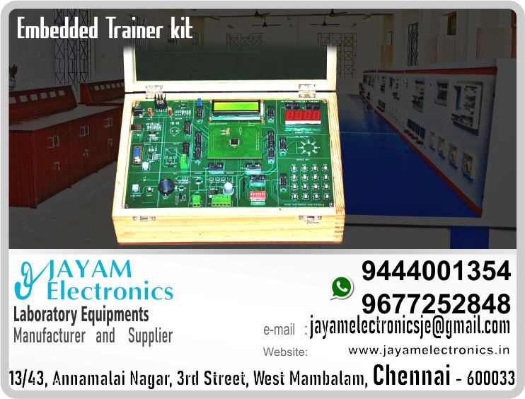    Embedded Trainer Manufacturer and Supplier Contact Number 9677252848 / 9444001354
 
Universal Embedded Trainer kit, Model: JEUE514
(Using LPC2148 / PIC877A /8051)
ADC and DAC
8 Input switches, 8 Output LED and PWM
Real Time Clock
4 X 4 Matrix Keyboard and LCD
EPROM
Mailbox
Stepper Motor and Temperature Sensor (Without Motor & Power Amp.)
Buzzer, Relay
7 Segment LED Display
USB and Serial port
 
Embedded Trainer Manufacturer
Embedded Trainer Supplier
 
Embedded Trainer
Who are the manufacturers of Embedded Trainer
How to buy Embedded Trainer
Where to get Embedded Trainer
How much does Embedded Trainer cost?
What is the name of the company that manufactures the Embedded Trainer?
Where to buy Embedded Trainer
What is a Embedded Trainer
How Embedded Trainer works
Embedded Trainer is available in any city
Which company manufactures Embedded Trainer?
What is the name of the company that manufactures the Embedded Trainer
Embedded Trainer quality of any company
Which company manufactures the highest quality Embedded Trainer
Embedded Trainer is quality wherever you buy
How to buy Embedded Trainer
Any company sells Embedded Trainer
How to use Embedded Trainer
How Embedded Trainer works
What is the name of a good quality Embedded Trainer
What to do to purchase Embedded Trainer
What is the name of the company that manufactures the Embedded Trainer
Where is the Embedded Trainer Manufacturing Company?
What is the address of the company that manufactures the Embedded Trainer?
How to contact Embedded Trainer manufacturing company
Who can get the explanation about Embedded Trainer
What to do to know the description of Embedded Trainer
Who owns the Embedded Trainer
What is Embedded Trainer used for
Where Embedded Trainer is used
Embedded Trainer available
Can I buy a Embedded Trainer?
Do Embedded Trainer sell
Who sells Embedded Trainer
What Embedded Trainer sells for
Where do they sell Embedded Trainer
Embedded Trainer is sold in any company
Ask anyone who can get a description of the Embedded Trainer
Embedded Trainer description is available at any company
Embedded Trainer implementation is available in any company
Is Embedded Trainer available online
Can I buy Embedded Trainer online?
How much does Embedded Trainer cost?
Embedded Trainer Price List Available
Embedded Trainer Quote Available
What are the signals of the Embedded Trainer
How Embedded Trainer works
What is Embedded Trainer process description
What is Embedded Trainer Functionality
What is the function technology of Embedded Trainer
What is Embedded Trainer technology function
Which technology company manufactures Embedded Trainer?
Embedded Trainer What kind of technology do they use
They manufacture Embedded Trainer for any kind of application
Embedded Trainer can be of any shape
Embedded Trainer should be in any form
Under no circumstances should Embedded Trainer be used
Who is using Embedded Trainer
What Embedded Trainer is used for
What is the explanation of Embedded Trainer
Who has the highest quality Embedded Trainer
Who sells the highest quality Embedded Trainer
Who knows the Embedded Trainer description
Whose Embedded Trainer is better
How to use Embedded Trainer to get good results
Why Use Embedded Trainer
What Embedded Trainer should be used for
Can Embedded Trainer be used
Can I buy a Embedded Trainer?
Who buys the Embedded Trainer
Why buy Embedded Trainer
Who can buy Embedded Trainer
What to do with Embedded Trainer
How to Buy Embedded Trainer
Who can buy Embedded Trainer
By whom Embedded Trainer is sold
For whom Embedded Trainer is sold
For which Embedded Trainer is sold
Where Embedded Trainer is sold
By whom Embedded Trainer is manufactured
For whom Embedded Trainer is manufactured
For which Embedded Trainer is manufactured
Where Embedded Trainer is manufactured
How Embedded Trainer is manufactured
Can I buy a Embedded Trainer?
Can Embedded Trainer be purchased
Who knows the explanation of Embedded Trainer
Who knows the explanation of Embedded Trainer
Who needs a Embedded Trainer
For which you need Embedded Trainer
Why Embedded Trainer
Why buy a Embedded Trainer
What Embedded Trainer should be used for
How to use Embedded Trainer
 https://goo.gl/maps/gSg8ZMNqXGWjhxZs5 
https://www.facebook.com/jayamelectronicsinstruments/
https://www.facebook.com/jayamelectronicselectrical/
https://www.facebook.com/jayamelectronics.in/
https://www.facebook.com/rheostatmanufacturer/
https://www.facebook.com/electronicsdevicesandcircuitsjayamelectronics/
https://www.facebook.com/jayamelectronicschennai/
https://www.facebook.com/electricalequipmentsmanufacturerjayamelectronics/
https://www.facebook.com/labequipmentmanufacturer/
https://www.facebook.com/jayamelectrical.electronics.instruments.chennai/
https://www.linkedin.com/in/jayam-electronics-chennai-a107307a/detail/recent-activity/
https://www.linkedin.com/company/jayam-electronics
You can order our equipment online through two websites: 
www.jayamelectronics.in
www.jayamelectronics.com
https://goo.gl/maps/h6n89bjoBKmwJcGt8
https://goo.gl/maps/XXUGon38yimAF5PH8
https://goo.gl/maps/MNHRqeAtGuMoUnXs6
https://www.youtube.com/channel/UCVCIYmQ7BeWumJStes7pA_w/videos
https://sites.google.com/view/rheostat-manufacturer-contact-/home
https://g.page/jayamelectronics?share
https://twitter.com/rajarajanjayam
https://www.facebook.com/rajarajan.annamalai
https://www.facebook.com/groups/educationallabproductinindia
https://www.facebook.com/groups/1707856752762658
https://www.facebook.com/groups/engineeringcollegepolytechniccollegeinindia
https://www.facebook.com/groups/jayamelectronics
https://www.jayamelectronics.com/products.php
https://www.jayamelectronics.in/products
email: jayamelectronicsje@gmail.com
Embedded Trainer kit

Who are the manufacturers of Embedded Trainer kit?
We manufacturer the Embedded Trainer kit
How to buy Embedded Trainer kit
You can buy Embedded Trainer kit from us
We sell Embedded Trainer kits
Where to get Embedded Trainer kit
Embedded Trainer kit is available with us
We have the Embedded Trainer kit
The Embedded Trainer kit we have
How much does Embedded Trainer kit cost?
Call us to find out the price of a Embedded Trainer kit
Send us an e-mail to know the price of the Embedded Trainer kit
Ask us the price of a Embedded Trainer kit
We report the price of the Embedded Trainer kit
We know the price of a Embedded Trainer kit
We have the price list of the Embedded Trainer kit
We inform you the price list of Embedded Trainer kit
We send you the price list of Embedded Trainer kit
What is the name of the company that manufactures the Embedded Trainer kit?
JAYAM Electronics produces Embedded Trainer kits
JAYAM Electronics prepares Embedded Trainer kit
JAYAM Electronics manufactures Embedded Trainer kits
JAYAM Electronics offers Embedded Trainer kit
JAYAM Electronics designs Embedded Trainer kit
JAYAM Electronics is a Embedded Trainer kit company
JAYAM Electronics is a leading manufacturer of Embedded Trainer kits
JAYAM Electronics produces the highest quality Embedded Trainer kit
JAYAM Electronics sells Embedded Trainer kits at very low prices
Where to buy Embedded Trainer kit
We have the Embedded Trainer kit
You can buy Embedded Trainer kit from us
Come to us to buy Embedded Trainer kit
Ask us to buy Embedded Trainer kit
We are ready to offer you Embedded Trainer kit
Embedded Trainer kit is for sale in our sales center
What is a Embedded Trainer kit?
The explanation is given in detail on our website. Or you can contact our mobile number to know the explanation. You can send your information to our e-mail address for clarification.
How Embedded Trainer kit works
The process description video for these has been uploaded on our YouTube channel. Videos of this are also given on our website.
Embedded Trainer kit is available in any city
The Embedded Trainer kit is available at JAYAM Electronics, Chennai.
Embedded Trainer kit is available at JAYAM Electronics in Chennai.
Contact JAYAM Electronics in Chennai to purchase Embedded Trainer kits.
JAYAM Electronics has a Embedded Trainer kit for sale in the city nearest to you.
You can get the Embedded Trainer kit at JAYAM Electronics in the nearest town
Go to your nearest city and get a Embedded Trainer kit at JAYAM Electronics
Which company manufactures Embedded Trainer kit?
JAYAM Electronics produces Embedded Trainer kits
The Embedded Trainer kit product is manufactured by JAYAM electronics
Embedded Trainer kit is manufactured by JAYAM Electronics in Chennai
Embedded Trainer kit is manufactured by JAYAM Electronics in Tamil Nadu
Embedded Trainer kit is manufactured by JAYAM Electronics in India
What is the name of the company that manufactures the Embedded Trainer kit?
The name of the company that produces the Embedded Trainer kit is JAYAM Electronics
Embedded Trainer kit is produced by JAYAM Electronics
The Embedded Trainer kit is manufactured by JAYAM Electronics
Embedded Trainer kit is manufactured by JAYAM Electronics
JAYAM Electronics is producing Embedded Trainer kits
JAYAM Electronics has been producing and keeping Embedded Trainer kits
The Embedded Trainer kit is to be produced by JAYAM Electronics
Embedded Trainer kit is being produced by JAYAM Electronics
The Embedded Trainer kit is produced by any company of good quality
The Embedded Trainer kit is manufactured by JAYAM Electronics in good quality
Which company manufactures the highest quality Embedded Trainer kit?
JAYAM Electronics produces the highest quality Embedded Trainer kit
Embedded Trainer kit will be quality wherever you buy
The highest quality Embedded Trainer kit is available at JAYAM Electronics
The highest quality Embedded Trainer kit can be purchased at JAYAM Electronics
Quality Embedded Trainer kit is for sale at JAYAM Electronics
How to buy Embedded Trainer kit
You can get the device by sending information to that company from the send inquiry page on the website of JAYAM Electronics to buy the Embedded Trainer kit.
You can buy the Embedded Trainer kit by sending a letter to JAYAM Electronics at JAYAMelectronicsje@gmail.com.
Contact JAYAM Electronics at 9444001354 - 9677252848 to purchase a Embedded Trainer kit.
To buy Embedded Trainer kit, type JAYAM Electronics West mambalam on Google website and get the company address, mobile number and website address.
Any company sells Embedded Trainer kit
JAYAM Electronics sells Embedded Trainer kits
The Embedded Trainer kit is sold by JAYAM Electronics
The Embedded Trainer kit is sold at JAYAM Electronics
How to use Embedded Trainer kit
An explanation of how to use a Embedded Trainer kit is given on the website of JAYAM Electronics
An explanation of how to use a Embedded Trainer kit is given on JAYAM Electronics' YouTube channel
For an explanation of how to use a Embedded Trainer kit, call JAYAM Electronics at 9444001354.
How Embedded Trainer kit works
An explanation of how the Embedded Trainer kit works is given on the JAYAM Electronics website.
An explanation of how the Embedded Trainer kit works is given in a video on the JAYAM Electronics YouTube channel.
Contact JAYAM Electronics at 9444001354 for an explanation of how the Embedded Trainer kit works.
What to do to purchase Embedded Trainer kit
Search Google for JAYAM Electronics to buy Embedded Trainer kits.
Search the JAYAM Electronics website to buy Embedded Trainer kits.
Send e-mail through JAYAM Electronics website to buy Embedded Trainer kit.
Order JAYAM Electronics to buy Embedded Trainer kit.
Send an e-mail to JAYAM Electronics to buy Embedded Trainer kits.
Contact JAYAM Electronics to purchase Embedded Trainer kits.
Contact JAYAM Electronics to buy Embedded Trainer kits.
The Embedded Trainer kit can be purchased at JAYAM Electronics.
The Embedded Trainer kit is available at JAYAM Electronics.
What is the name of the company that manufactures the Embedded Trainer kit?
The name of the company that produces the Embedded Trainer kit is JAYAM Electronics, based in Chennai, Tamil Nadu.
JAYAM Electronics in Chennai, Tamil Nadu manufactures Embedded Trainer kits.
Where is the Embedded Trainer kit Manufacturing Company?
Embedded Trainer kit Company is based in Chennai, Tamil Nadu.
Embedded Trainer kit Production Company operates in Chennai.
Embedded Trainer kit Production Company is operating in Tamil Nadu.
Embedded Trainer kit Production Company is based in Chennai.
Embedded Trainer kit Production Company is established in Chennai.
What is the address of the company that manufactures the Embedded Trainer kit?
Address of the company producing the Embedded Trainer kit:
JAYAM Electronics, 13/43, Annamalai nagar, 3rd Street, West Mambalam, Chennai – 600033
Google Map link to the company that produces the Embedded Trainer kit https://goo.gl/maps/4pLXp2ub9dgfwMK37
How to contact Embedded Trainer kit manufacturing company
Use me on 9444001354 to contact the Embedded Trainer kit Production Company.
Search the websites www.JAYAMelectronics.in or www.JAYAMelectronics.com to contact the Embedded Trainer kit production company.
Send information to JAYAMelectronicsje@gmail.com to contact Embedded Trainer kit Production Company.
Who can get the explanation about Embedded Trainer kit?
The description of the Embedded Trainer kit is available at JAYAM Electronics.
Contact JAYAM Electronics to find out more about Embedded Trainer kit.
Contact JAYAM Electronics for an explanation of the Embedded Trainer kit.
JAYAM Electronics gives you full details about the Embedded Trainer kit.
JAYAM Electronics will tell you the full details about the Embedded Trainer kit.
Embedded Trainer kit embrace details are also provided by JAYAM Electronics.
JAYAM Electronics also lectures on the Embedded Trainer kit.
JAYAM Electronics provides full information about the Embedded Trainer kit.
Contact JAYAM Electronics for details on Embedded Trainer kit.
What to do to know the description of Embedded Trainer kit
Contact JAYAM Electronics for an explanation of the Embedded Trainer kit.
Who owns the Embedded Trainer kit?
Embedded Trainer kit is owned by JAYAM Electronics.
The Embedded Trainer kit is manufactured by JAYAM Electronics.
The Embedded Trainer kit belongs to JAYAM Electronics.
Designed by Embedded Trainer kit JAYAM Electronics.
The company that made the Embedded Trainer kit is JAYAM Electronics.
The name of the company that produced the Embedded Trainer kit is JAYAM Electronics.
Embedded Trainer kit is produced by JAYAM Electronics.
The Embedded Trainer kit company is JAYAM Electronics.
What is Embedded Trainer kit used for
Details of what the Embedded Trainer kit is used for are given on the website of JAYAM Electronics.
Where Embedded Trainer kit is used
Details of where the Embedded Trainer kit is used are given on the website of JAYAM Electronics.
Embedded Trainer kit available
Embedded Trainer kit is available her
Can I buy a Embedded Trainer kit?
You can buy Embedded Trainer kit from us
You can get the Embedded Trainer kit from us
We present to you the Embedded Trainer kit
We supply Embedded Trainer kit
We are selling Embedded Trainer kit.
Come to us to buy Embedded Trainer kit
Ask us to buy a Embedded Trainer kit
Contact us to buy Embedded Trainer kit
Come to us to buy Embedded Trainer kit we offer you.
Is the Embedded Trainer kit being sold?
Yes we sell Embedded Trainer kit.
Yes Embedded Trainer kit is for sale with us.
Who sells Embedded Trainer kit
We sell Embedded Trainer kits
We have Embedded Trainer kit for sale.
We are selling Embedded Trainer kits.
Selling Embedded Trainer kits is our business.
Our business is selling Embedded Trainer kits.
Giving Embedded Trainer kit is our profession.
What Embedded Trainer kit sells for?
We also have Embedded Trainer kits for sale.
We also have off model Embedded Trainer kits for sale.
We have Embedded Trainer kits for sale in a variety of models.
In many leaflets we make and sell Embedded Trainer kits
Where do they sell Embedded Trainer kit
This is where we sell Embedded Trainer kits
We sell Embedded Trainer kits in all cities.
We sell our product Embedded Trainer kit in all cities.
We produce and supply the Embedded Trainer kit required for all companies.
Embedded Trainer kit is sold in any company
Our company sells Embedded Trainer kits
Embedded Trainer kit is sold in our company
JAYAM Electronics sells Embedded Trainer kits
The Embedded Trainer kit is sold by JAYAM Electronics.
JAYAM Electronics is a company that sells Embedded Trainer kits.
JAYAM Electronics only sells Embedded Trainer kits.
Who knows the description of the Embedded Trainer kit?
We know the description of the Embedded Trainer kit.
We know the frustration about the Embedded Trainer kit.
Our company knows the description of the Embedded Trainer kit
We report descriptions of the Embedded Trainer kit.
We are ready to give you a description of the Embedded Trainer kit.
Contact us to get an explanation about the Embedded Trainer kit.
If you ask us, we will give you an explanation of the Embedded Trainer kit.
Come to us for an explanation of the Embedded Trainer kit we provide you.
Contact us we will give you an explanation about the Embedded Trainer kit.
Description of the Embedded Trainer kit we know
We know the description of the Embedded Trainer kit
To give an explanation of the Embedded Trainer kit we can.
Which company offers the description of the Embedded Trainer kit?
Our company offers a description of the Embedded Trainer kit
JAYAM Electronics offers a description of the Embedded Trainer kit
Embedded Trainer kit implementation is available in any company
Embedded Trainer kit implementation is also available in our company
Embedded Trainer kit implementation is also available at JAYAM Electronics
Is Embedded Trainer kit available online?
If you order a Embedded Trainer kit online, we are ready to give you a direct delivery and demonstration.
If you order Embedded Trainer kit from our websites www.JAYAMelectronics.in and www.JAYAMelectronics.com, we are ready to give you a direct delivery and demonstration.
To order a Embedded Trainer kit online, register your details on the JAYAM Electronics website and place an order. We will deliver at your address.
Can I buy Embedded Trainer kit online?
The Embedded Trainer kit can be purchased online. JAYAM Electronic Company Ordering Embedded Trainer kits Online We come in person and deliver
The Embedded Trainer kit can be ordered online at JAYAM Electronics
Contact JAYAM Electronics to order Embedded Trainer kits online
How much does Embedded Trainer kit cost?
We will inform the price of the Embedded Trainer kit
We know the price of a Embedded Trainer kit
We pay the price of the Embedded Trainer kit
Want to know the price of a Embedded Trainer kit?
Price of Embedded Trainer kit we will send you an e-mail
We send you a SMS on the price of a Embedded Trainer kit
We send you WhatsApp the price of Embedded Trainer kit
Call and let us know the price of the Embedded Trainer kit
We will send you the price list of Embedded Trainer kit by e-mail
Embedded Trainer kit Price List Available
We have the Embedded Trainer kit price list
We send you the Embedded Trainer kit price list
The Embedded Trainer kit price list is ready
We give you the list of Embedded Trainer kit prices
Embedded Trainer kit Quote Available
We give you the Embedded Trainer kit quote
We send you an e-mail with a Embedded Trainer kit quote
We provide Embedded Trainer kit quotes
We send Embedded Trainer kit quotes
The Embedded Trainer kit quote is ready
Embedded Trainer kit quote will be given to you soon
The Embedded Trainer kit quote will be sent to you by WhatsApp
What are the signals of the Embedded Trainer kit?
We provide you with the kind of signals you use to make a Embedded Trainer kit.
How Embedded Trainer kit works
Check out the JAYAM Electronics website to learn how Embedded Trainer kit works
Search the JAYAM Electronics website to learn how Embedded Trainer kit works
How the Embedded Trainer kit works is given on the JAYAM Electronics website
Contact JAYAM Electronics to find out how the Embedded Trainer kit works
What is Embedded Trainer kit process description?
The Embedded Trainer kit process description video is given on JAYAM Electronics website www.JAYAMelectronics.in and www.JAYAMelectronics.com
The Embedded Trainer kit process description video is given on the JAYAM Electronics YouTube channel
Embedded Trainer kit process description can be heard at JAYAM Electronics Contact No. 9444001354
For a description of the Embedded Trainer kit process call JAYAM Electronics on 9444001354 and 9677252848
What is Embedded Trainer kit Functionality?
Contact JAYAM Electronics to find out the functions of the Embedded Trainer kit
The functions of the Embedded Trainer kit are given on the JAYAM Electronics website
The functions of the Embedded Trainer kit can be found on the JAYAM Electronics website
What is the function technology of Embedded Trainer kit?
Contact JAYAM Electronics to find out the functional technology of the Embedded Trainer kit
Search the JAYAM Electronics website to learn the functional technology of the Embedded Trainer kit
What is Embedded Trainer kit technology function?
Which technology company manufactures Embedded Trainer kit?
JAYAM Electronics Technology Company produces Embedded Trainer kits
Embedded Trainer kit is manufactured by JAYAM Electronics Technology in Chennai
Embedded Trainer kit what kind of technology do they use
Embedded Trainer kit Here is information on what kind of technology they use
Embedded Trainer kit here is an explanation of what kind of technology they use
Embedded Trainer kit We provide an explanation of what kind of technology they use
They manufacture Embedded Trainer kit for any kind of application
Here you can find an explanation of why they produce Embedded Trainer kits for any kind of use
They produce Embedded Trainer kit for any kind of use and the explanation of it is given here
Find out here what Embedded Trainer kit they produce for any kind of use
Embedded Trainer kit can be of any shape
We have posted on our website a very clear and concise description of what the Embedded Trainer kit will look like. We have explained the shape of Embedded Trainer kits and their appearance very accurately on our website
Embedded Trainer kit should be in any form
Visit our website to know what shape the Embedded Trainer kit should look like. We have given you a very clear and descriptive explanation of them.
If you place an order we will give you a full explanation of what the Embedded Trainer kit should look like and how to use it when delivering
Under no circumstances should Embedded Trainer kit be used
We will explain to you the full explanation of why Embedded Trainer kit should not be used under any circumstances when it comes to Embedded Trainer kit supply.
Who is using Embedded Trainer kit
We will give you a full explanation of who uses, where, and for what purpose the Embedded Trainer kit and give a full explanation of their uses and how the Embedded Trainer kit works.
What Embedded Trainer kit is used for?
We make and deliver whatever Embedded Trainer kit you need
What is the explanation of Embedded Trainer kit?
We have posted the full description of what a Embedded Trainer kit is, how it works and where it is used very clearly in our website section. We have also posted the technical description of the Embedded Trainer kit
Who has the highest quality Embedded Trainer kit?
We have the highest quality Embedded Trainer kit
JAYAM Electronics in Chennai has the highest quality Embedded Trainer kit
We have the highest quality Embedded Trainer kit
Our company has the highest quality Embedded Trainer kit
Our factory produces the highest quality Embedded Trainer kit
Our company prepares the highest quality Embedded Trainer kit
Who sells the highest quality Embedded Trainer kit?
We sell the highest quality Embedded Trainer kit
Our company sells the highest quality Embedded Trainer kit
Our sales officers sell the highest quality Embedded Trainer kits

Who knows the Embedded Trainer kit description?
We know the full description of the Embedded Trainer kit
Our company’s technicians know the full description of the Embedded Trainer kit
Contact our corporate technical engineers to hear the full description of the Embedded Trainer kit.
A full description of the Embedded Trainer kit will be provided to you by our Industrial Engineering Company
Whose Embedded Trainer kit is better?
Our company's Embedded Trainer kit is very good, easy to use and long lasting
The Embedded Trainer kit prepared by our company is of high quality and has excellent performance
How to use Embedded Trainer kit to get good results
Our company's technicians will come to you and explain how to use Embedded Trainer kit to get good results.
Why Use Embedded Trainer kit
Our company is ready to explain the use of Embedded Trainer kit very clearly
Come to us and we will explain to you very clearly how Embedded Trainer kit is used
What Embedded Trainer kit should be used for?
Use the Embedded Trainer kit made by our JAYAM Electronics Company, we have designed to suit your need
Can Embedded Trainer kit be used?
Use Embedded Trainer kit produced by our company JAYAM Electronics will give you very good results
Can I buy a Embedded Trainer kit?
You can buy Embedded Trainer kit at our JAYAM Electronics
Buying Embedded Trainer kit at our company JAYAM Electronics is very special
Buying Embedded Trainer kits at our company will give you good results
Buy Embedded Trainer kit in our company to fulfill your need
Who buys the Embedded Trainer kit?
Technical institutes, Educational institutes, Manufacturing companies, Engineering companies, Engineering colleges, Electronics companies, Electrical companies, Motor vehicle manufacturing companies, Electrical repair companies, Polytechnic colleges, Vocational education institutes, ITI educational institutions, Technical education institutes, Industrial technical training Educational institutions and technical equipment manufacturing companies buy Embedded Trainer kits from us
Why buy Embedded Trainer kit
You can buy Embedded Trainer kit from us as per your requirement. We produce and deliver Embedded Trainer kits that meet your technical expectations in the form and appearance you expect.
Who can buy Embedded Trainer kit
We provide the Embedded Trainer kit order to those who need it. It is very easy to order and buy Embedded Trainer kits from us. You can contact us through WhatsApp or via e-mail message and get the Embedded Trainer kit you need. You can order Embedded Trainer kits from our websites www.JAYAMelectronics.in and www.JAYAMelectronics.com

What to do with Embedded Trainer kit
If you order a Embedded Trainer kit from us we will bring the Embedded Trainer kit in person and let you know what it is and how to operate it
How to buy Embedded Trainer kit
You do not have to worry about how to buy a Embedded Trainer kit. You can see the picture and technical specification of the Embedded Trainer kit on our website and order it from our website. As soon as we receive your order we will come in person and give you the Embedded Trainer kit with full description
Who can buy Embedded Trainer kit
Everyone who needs a Embedded Trainer kit can order it at our company
By whom Embedded Trainer kit is sold
Our JAYAM Electronics sells Embedded Trainer kits directly from Chennai to other cities across Tamil Nadu.
For whom Embedded Trainer kit is sold
We manufacture our Embedded Trainer kit in technical form and structure for engineering colleges, polytechnic colleges, science colleges, technical training institutes, electronics factories, electrical factories, electronics manufacturing companies and Anna University engineering colleges across India.
For which Embedded Trainer kit is sold
The Embedded Trainer kit is used in electrical laboratories in engineering colleges. The Embedded Trainer kit is used in electronics labs in engineering colleges. Embedded Trainer kit is used in electronics technology laboratories. Embedded Trainer kit is used in electrical technology laboratories. The Embedded Trainer kit is used in laboratories in science colleges. Embedded Trainer kit is used in electronics industry. Embedded Trainer kit is used in electrical factories. Embedded Trainer kit is used in the manufacture of electronic devices. Embedded Trainer kit is used in companies that manufacture electronic devices. The Embedded Trainer kit is used in laboratories in polytechnic colleges. The Embedded Trainer kit is used in laboratories within ITI educational institutions.
Where Embedded Trainer kit is sold
The Embedded Trainer kit is sold at JAYAM Electronics in Chennai. Contact us on 9444001354 and 9677252848. JAYAM Electronics sells Embedded Trainer kits from Chennai to Tamil Nadu and all over India.
By whom Embedded Trainer kit is manufactured
Embedded Trainer kit we prepare
The Embedded Trainer kit is made in our company
Embedded Trainer kit is manufactured by our JAYAM Electronics Company in Chennai
For whom Embedded Trainer kit is manufactured
Embedded Trainer kit is also for electrical companies. Also manufactured for electronics companies. The Embedded Trainer kit is made for use in electrical laboratories. The Embedded Trainer kit is manufactured by our JAYAM Electronics for use in electronics labs.
For which Embedded Trainer kit is manufactured
Our company produces Embedded Trainer kit for the needs of the users
Where Embedded Trainer kit is manufactured
JAYAM Electronics, 13/43, Annnamalai Nagar, 3rd Street, West Mambalam, Chennai 600033
How Embedded Trainer kit is manufactured
The Embedded Trainer kit is made with the highest quality raw materials. Our company is a leader in Embedded Trainer kit production. The most specialized well experienced technicians are in Embedded Trainer kit production. Embedded Trainer kit is manufactured by our company to give very good result and durable.
Can I buy a Embedded Trainer kit?
You can benefit by buying Embedded Trainer kit of good quality at very low price in our company.
Can Embedded Trainer kit be purchased?
The Embedded Trainer kit can be purchased at our JAYAM Electronics.
Who knows the explanation of Embedded Trainer kit?
The technical engineers at our company will let you know the description of the Embedded Trainer kit in a very clear and well-understood way.
Who knows the explanation of Embedded Trainer kit?
We give you the full description of the Embedded Trainer kit
Who needs a Embedded Trainer kit?
Engineers in the field of electrical and electronics use the Embedded Trainer kit.
For which you need Embedded Trainer kit
We produce Embedded Trainer kit for your need.
Why Embedded Trainer kit
We make and sell Embedded Trainer kit as per your use.
Why buy a Embedded Trainer kit
Buy Embedded Trainer kit from us as per your need.
What Embedded Trainer kit should be used for?
Try the Embedded Trainer kit made by our JAYAM Electronics and you will get very good results.
How to use Embedded Trainer kit
You can order and buy Embedded Trainer kit online at our company.

Who install the Embedded Trainer kit? 
We are installing the Embedded Trainer kit.
We are in the business of installing Embedded Trainer kit.
The technical engineers are ready to install the Embedded Trainer kit in our place.
We have experienced technicians who install Embedded Trainer kit with good experience.
We also have the equipment to install the Embedded Trainer kit.
We have the spare parts needed to install the Embedded Trainer kit.
You can buy spare parts for installing Embedded Trainer kit arrangements from us.
We have workers to install the Embedded Trainer kit.
Come to us if you want to install Embedded Trainer kit.
Contact our sales officer if you want to install Embedded Trainer kit.
Order us to install the Embedded Trainer kit for you.
We install Embedded Trainer kit with the highest quality materials for you.
You can buy from us the materials needed to install the Embedded Trainer kit.
We have the materials needed to install the Embedded Trainer kit.
We have materials for installing Embedded Trainer kit.
We are installing Embedded Trainer kit all over Chennai.
We are establishing Embedded Trainer kit all over Tamil Nadu.
We are establishing Embedded Trainer kit all over India.
We are installing Embedded Trainer kit all over Kanchipuram district.
We are installing Embedded Trainer kit all over Chengalpattu district.
We are installing Embedded Trainer kit all over Tiruvallur district.
We are installing Embedded Trainer kit all over Villupuram district.
We are installing Embedded Trainer kit all over Kallakurichi district.
We are installing Embedded Trainer kit all over Perambalur district.
We are installing Embedded Trainer kit all over Ariyalur district.
We are establishing Embedded Trainer kit all over Cuddalore district.
We are establishing Embedded Trainer kit all over Pondicherry Province.
We are installing Embedded Trainer kit all over Trichy district.
We are installing Embedded Trainer kit all over Trichirapalli district.
We are planting Embedded Trainer kit all over Pudukkottai district.
We are planting Embedded Trainer kit all over Sivagangai district.
We are installing Embedded Trainer kit all over Ramanathapuram district.
We are installing Embedded Trainer kit all over Madurai district.
We are establishing Embedded Trainer kit all over Tirunelveli district.
We are establishing Embedded Trainer kit all over Kanyakumari district.
We are establishing Embedded Trainer kit throughout the Thoothukudi district.
We are installing Embedded Trainer kit all over Theni district.
We are installing Embedded Trainer kit all over Dindigul district.
We are establishing Embedded Trainer kit all over Coimbatore district.
We are installing Embedded Trainer kit all over Tirupur district.
We are installing Embedded Trainer kit all over Erode district.
We are establishing Embedded Trainer kit throughout the Salem district.
We are installing Embedded Trainer kit all over Namakkal district.
We are installing Embedded Trainer kit all over Dharmapuri district.
We are establishing Embedded Trainer kit all over Krishnagiri district.
We are installing Embedded Trainer kit all over Vellore district.
We are establishing Embedded Trainer kit all over Thiruvannamalai district.
We are installing Embedded Trainer kit all over Ranipettai district.
We are establishing Embedded Trainer kit all over Tiruppathur district.
We are installing Embedded Trainer kit all over Nagapattinam district.
We are installing Embedded Trainer kit all over Thiruvarur district.
We are installing Embedded Trainer kit all over Mayavaram district.
We are establishing Embedded Trainer kit throughout Thanjavur district.
We are installing Embedded Trainer kit all over Karaikal district.
We are installing Embedded Trainer kit all over Karur district.

