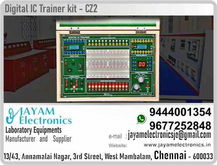    Digital Electronics Instruments Manufacturer and Supplier Contact Number 9677252848 / 9444001354
 
DIGITAL IC TRAINER    JEDT - 019 CZ2                       
 
Input   230V ±10% 50 Hz
Power supply 5V 2A, ±12V 500mA
Pulse Generator 1Hz to 100 KHz
Pulse :                                   Pulse switches for providingLogic H/L Pulse
7 Segment BCD 2 Digit Decoder.
12 Logic input switches for Provided  H/L Signal
12 Logic status indicating LED
BS2 socket with 25 Patch cords
Bread Board
16 pin Zip socket 2 Nos.    
Overload LED indicator
buzzer indicator
short circuit protection
Closed type Wooden Case
 
Digital Electronics Instruments Manufacturer
Digital Electronics Instruments Supplier
 
Digital Electronics Instruments
Who are the manufacturers of Digital Electronics Instruments
How to buy Digital Electronics Instruments
Where to get Digital Electronics Instruments
How much does Digital Electronics Instruments cost?
What is the name of the company that manufactures the Digital Electronics Instruments?
Where to buy Digital Electronics Instruments
What is a Digital Electronics Instruments
How Digital Electronics Instruments works
Digital Electronics Instruments is available in any city
Which company manufactures Digital Electronics Instruments?
What is the name of the company that manufactures the Digital Electronics Instruments
Digital Electronics Instruments quality of any company
Which company manufactures the highest quality Digital Electronics Instruments
Digital Electronics Instruments is quality wherever you buy
How to buy Digital Electronics Instruments
Any company sells Digital Electronics Instruments
How to use Digital Electronics Instruments
How Digital Electronics Instruments works
What is the name of a good quality Digital Electronics Instruments
What to do to purchase Digital Electronics Instruments
What is the name of the company that manufactures the Digital Electronics Instruments
Where is the Digital Electronics Instruments Manufacturing Company?
What is the address of the company that manufactures the Digital Electronics Instruments?
How to contact Digital Electronics Instruments manufacturing company
Who can get the explanation about Digital Electronics Instruments
What to do to know the description of Digital Electronics Instruments
Who owns the Digital Electronics Instruments
What is Digital Electronics Instruments used for
Where Digital Electronics Instruments is used
Digital Electronics Instruments available
Can I buy a Digital Electronics Instruments?
Do Digital Electronics Instruments sell
Who sells Digital Electronics Instruments
What Digital Electronics Instruments sells for
Where do they sell Digital Electronics Instruments
Digital Electronics Instruments is sold in any company
Ask anyone who can get a description of the Digital Electronics Instruments
Digital Electronics Instruments description is available at any company
Digital Electronics Instruments implementation is available in any company
Is Digital Electronics Instruments available online
Can I buy Digital Electronics Instruments online?
How much does Digital Electronics Instruments cost?
Digital Electronics Instruments Price List Available
Digital Electronics Instruments Quote Available
What are the signals of the Digital Electronics Instruments
How Digital Electronics Instruments works
What is Digital Electronics Instruments process description
What is Digital Electronics Instruments Functionality
What is the function technology of Digital Electronics Instruments
What is Digital Electronics Instruments technology function
Which technology company manufactures Digital Electronics Instruments?
Digital Electronics Instruments What kind of technology do they use
They manufacture Digital Electronics Instruments for any kind of application
Digital Electronics Instruments can be of any shape
Digital Electronics Instruments should be in any form
Under no circumstances should Digital Electronics Instruments be used
Who is using Digital Electronics Instruments
What Digital Electronics Instruments is used for
What is the explanation of Digital Electronics Instruments
Who has the highest quality Digital Electronics Instruments
Who sells the highest quality Digital Electronics Instruments
Who knows the Digital Electronics Instruments description
Whose Digital Electronics Instruments is better
How to use Digital Electronics Instruments to get good results
Why Use Digital Electronics Instruments
What Digital Electronics Instruments should be used for
Can Digital Electronics Instruments be used
Can I buy a Digital Electronics Instruments?
Who buys the Digital Electronics Instruments
Why buy Digital Electronics Instruments
Who can buy Digital Electronics Instruments
What to do with Digital Electronics Instruments
How to Buy Digital Electronics Instruments
Who can buy Digital Electronics Instruments
By whom Digital Electronics Instruments is sold
For whom Digital Electronics Instruments is sold
For which Digital Electronics Instruments is sold
Where Digital Electronics Instruments is sold
By whom Digital Electronics Instruments is manufactured
For whom Digital Electronics Instruments is manufactured
For which Digital Electronics Instruments is manufactured
Where Digital Electronics Instruments is manufactured
How Digital Electronics Instruments is manufactured
Can I buy a Digital Electronics Instruments?
Can Digital Electronics Instruments be purchased
Who knows the explanation of Digital Electronics Instruments
Who knows the explanation of Digital Electronics Instruments
Who needs a Digital Electronics Instruments
For which you need Digital Electronics Instruments
Why Digital Electronics Instruments
Why buy a Digital Electronics Instruments
What Digital Electronics Instruments should be used for
How to use Digital Electronics Instruments
 https://goo.gl/maps/gSg8ZMNqXGWjhxZs5 
https://www.facebook.com/jayamelectronicsinstruments/
https://www.facebook.com/jayamelectronicselectrical/
https://www.facebook.com/jayamelectronics.in/
https://www.facebook.com/rheostatmanufacturer/
https://www.facebook.com/electronicsdevicesandcircuitsjayamelectronics/
https://www.facebook.com/jayamelectronicschennai/
https://www.facebook.com/electricalequipmentsmanufacturerjayamelectronics/
https://www.facebook.com/labequipmentmanufacturer/
https://www.facebook.com/jayamelectrical.electronics.instruments.chennai/
https://www.linkedin.com/in/jayam-electronics-chennai-a107307a/detail/recent-activity/
https://www.linkedin.com/company/jayam-electronics
You can order our equipment online through two websites: 
www.jayamelectronics.in
www.jayamelectronics.com
https://goo.gl/maps/h6n89bjoBKmwJcGt8
https://goo.gl/maps/XXUGon38yimAF5PH8
https://goo.gl/maps/MNHRqeAtGuMoUnXs6
https://www.youtube.com/channel/UCVCIYmQ7BeWumJStes7pA_w/videos
https://sites.google.com/view/rheostat-manufacturer-contact-/home
https://g.page/jayamelectronics?share
https://twitter.com/rajarajanjayam
https://www.facebook.com/rajarajan.annamalai
https://www.facebook.com/groups/educationallabproductinindia
https://www.facebook.com/groups/1707856752762658
https://www.facebook.com/groups/engineeringcollegepolytechniccollegeinindia
https://www.facebook.com/groups/jayamelectronics
https://www.jayamelectronics.com/products.php
https://www.jayamelectronics.in/products
email: jayamelectronicsje@gmail.com
Digital Electronics Instrument

Who are the manufacturers of Digital Electronics Instrument?
We manufacturer the Digital Electronics Instrument
How to buy Digital Electronics Instrument
You can buy Digital Electronics Instrument from us
We sell Digital Electronics Instruments
Where to get Digital Electronics Instrument
Digital Electronics Instrument is available with us
We have the Digital Electronics Instrument
The Digital Electronics Instrument we have
How much does Digital Electronics Instrument cost?
Call us to find out the price of a Digital Electronics Instrument
Send us an e-mail to know the price of the Digital Electronics Instrument
Ask us the price of a Digital Electronics Instrument
We report the price of the Digital Electronics Instrument
We know the price of a Digital Electronics Instrument
We have the price list of the Digital Electronics Instrument
We inform you the price list of Digital Electronics Instrument
We send you the price list of Digital Electronics Instrument
What is the name of the company that manufactures the Digital Electronics Instrument?
JAYAM Electronics produces Digital Electronics Instruments
JAYAM Electronics prepares Digital Electronics Instrument
JAYAM Electronics manufactures Digital Electronics Instruments
JAYAM Electronics offers Digital Electronics Instrument
JAYAM Electronics designs Digital Electronics Instrument
JAYAM Electronics is a Digital Electronics Instrument company
JAYAM Electronics is a leading manufacturer of Digital Electronics Instruments
JAYAM Electronics produces the highest quality Digital Electronics Instrument
JAYAM Electronics sells Digital Electronics Instruments at very low prices
Where to buy Digital Electronics Instrument
We have the Digital Electronics Instrument
You can buy Digital Electronics Instrument from us
Come to us to buy Digital Electronics Instrument
Ask us to buy Digital Electronics Instrument
We are ready to offer you Digital Electronics Instrument
Digital Electronics Instrument is for sale in our sales center
What is a Digital Electronics Instrument?
The explanation is given in detail on our website. Or you can contact our mobile number to know the explanation. You can send your information to our e-mail address for clarification.
How Digital Electronics Instrument works
The process description video for these has been uploaded on our YouTube channel. Videos of this are also given on our website.
Digital Electronics Instrument is available in any city
The Digital Electronics Instrument is available at JAYAM Electronics, Chennai.
Digital Electronics Instrument is available at JAYAM Electronics in Chennai.
Contact JAYAM Electronics in Chennai to purchase Digital Electronics Instruments.
JAYAM Electronics has a Digital Electronics Instrument for sale in the city nearest to you.
You can get the Digital Electronics Instrument at JAYAM Electronics in the nearest town
Go to your nearest city and get a Digital Electronics Instrument at JAYAM Electronics
Which company manufactures Digital Electronics Instrument?
JAYAM Electronics produces Digital Electronics Instruments
The Digital Electronics Instrument product is manufactured by JAYAM electronics
Digital Electronics Instrument is manufactured by JAYAM Electronics in Chennai
Digital Electronics Instrument is manufactured by JAYAM Electronics in Tamil Nadu
Digital Electronics Instrument is manufactured by JAYAM Electronics in India
What is the name of the company that manufactures the Digital Electronics Instrument?
The name of the company that produces the Digital Electronics Instrument is JAYAM Electronics
Digital Electronics Instrument is produced by JAYAM Electronics
The Digital Electronics Instrument is manufactured by JAYAM Electronics
Digital Electronics Instrument is manufactured by JAYAM Electronics
JAYAM Electronics is producing Digital Electronics Instruments
JAYAM Electronics has been producing and keeping Digital Electronics Instruments
The Digital Electronics Instrument is to be produced by JAYAM Electronics
Digital Electronics Instrument is being produced by JAYAM Electronics
The Digital Electronics Instrument is produced by any company of good quality
The Digital Electronics Instrument is manufactured by JAYAM Electronics in good quality
Which company manufactures the highest quality Digital Electronics Instrument?
JAYAM Electronics produces the highest quality Digital Electronics Instrument
Digital Electronics Instrument will be quality wherever you buy
The highest quality Digital Electronics Instrument is available at JAYAM Electronics
The highest quality Digital Electronics Instrument can be purchased at JAYAM Electronics
Quality Digital Electronics Instrument is for sale at JAYAM Electronics
How to buy Digital Electronics Instrument
You can get the device by sending information to that company from the send inquiry page on the website of JAYAM Electronics to buy the Digital Electronics Instrument.
You can buy the Digital Electronics Instrument by sending a letter to JAYAM Electronics at JAYAMelectronicsje@gmail.com.
Contact JAYAM Electronics at 9444001354 - 9677252848 to purchase a Digital Electronics Instrument.
To buy Digital Electronics Instrument, type JAYAM Electronics West mambalam on Google website and get the company address, mobile number and website address.
Any company sells Digital Electronics Instrument
JAYAM Electronics sells Digital Electronics Instruments
The Digital Electronics Instrument is sold by JAYAM Electronics
The Digital Electronics Instrument is sold at JAYAM Electronics
How to use Digital Electronics Instrument
An explanation of how to use a Digital Electronics Instrument is given on the website of JAYAM Electronics
An explanation of how to use a Digital Electronics Instrument is given on JAYAM Electronics' YouTube channel
For an explanation of how to use a Digital Electronics Instrument, call JAYAM Electronics at 9444001354.
How Digital Electronics Instrument works
An explanation of how the Digital Electronics Instrument works is given on the JAYAM Electronics website.
An explanation of how the Digital Electronics Instrument works is given in a video on the JAYAM Electronics YouTube channel.
Contact JAYAM Electronics at 9444001354 for an explanation of how the Digital Electronics Instrument works.
What to do to purchase Digital Electronics Instrument
Search Google for JAYAM Electronics to buy Digital Electronics Instruments.
Search the JAYAM Electronics website to buy Digital Electronics Instruments.
Send e-mail through JAYAM Electronics website to buy Digital Electronics Instrument.
Order JAYAM Electronics to buy Digital Electronics Instrument.
Send an e-mail to JAYAM Electronics to buy Digital Electronics Instruments.
Contact JAYAM Electronics to purchase Digital Electronics Instruments.
Contact JAYAM Electronics to buy Digital Electronics Instruments.
The Digital Electronics Instrument can be purchased at JAYAM Electronics.
The Digital Electronics Instrument is available at JAYAM Electronics.
What is the name of the company that manufactures the Digital Electronics Instrument?
The name of the company that produces the Digital Electronics Instrument is JAYAM Electronics, based in Chennai, Tamil Nadu.
JAYAM Electronics in Chennai, Tamil Nadu manufactures Digital Electronics Instruments.
Where is the Digital Electronics Instrument Manufacturing Company?
Digital Electronics Instrument Company is based in Chennai, Tamil Nadu.
Digital Electronics Instrument Production Company operates in Chennai.
Digital Electronics Instrument Production Company is operating in Tamil Nadu.
Digital Electronics Instrument Production Company is based in Chennai.
Digital Electronics Instrument Production Company is established in Chennai.
What is the address of the company that manufactures the Digital Electronics Instrument?
Address of the company producing the Digital Electronics Instrument:
JAYAM Electronics, 13/43, Annamalai nagar, 3rd Street, West Mambalam, Chennai – 600033
Google Map link to the company that produces the Digital Electronics Instrument https://goo.gl/maps/4pLXp2ub9dgfwMK37
How to contact Digital Electronics Instrument manufacturing company
Use me on 9444001354 to contact the Digital Electronics Instrument Production Company.
Search the websites www.JAYAMelectronics.in or www.JAYAMelectronics.com to contact the Digital Electronics Instrument production company.
Send information to JAYAMelectronicsje@gmail.com to contact Digital Electronics Instrument Production Company.
Who can get the explanation about Digital Electronics Instrument?
The description of the Digital Electronics Instrument is available at JAYAM Electronics.
Contact JAYAM Electronics to find out more about Digital Electronics Instrument.
Contact JAYAM Electronics for an explanation of the Digital Electronics Instrument.
JAYAM Electronics gives you full details about the Digital Electronics Instrument.
JAYAM Electronics will tell you the full details about the Digital Electronics Instrument.
Digital Electronics Instrument embrace details are also provided by JAYAM Electronics.
JAYAM Electronics also lectures on the Digital Electronics Instrument.
JAYAM Electronics provides full information about the Digital Electronics Instrument.
Contact JAYAM Electronics for details on Digital Electronics Instrument.
What to do to know the description of Digital Electronics Instrument
Contact JAYAM Electronics for an explanation of the Digital Electronics Instrument.
Who owns the Digital Electronics Instrument?
Digital Electronics Instrument is owned by JAYAM Electronics.
The Digital Electronics Instrument is manufactured by JAYAM Electronics.
The Digital Electronics Instrument belongs to JAYAM Electronics.
Designed by Digital Electronics Instrument JAYAM Electronics.
The company that made the Digital Electronics Instrument is JAYAM Electronics.
The name of the company that produced the Digital Electronics Instrument is JAYAM Electronics.
Digital Electronics Instrument is produced by JAYAM Electronics.
The Digital Electronics Instrument company is JAYAM Electronics.
What is Digital Electronics Instrument used for
Details of what the Digital Electronics Instrument is used for are given on the website of JAYAM Electronics.
Where Digital Electronics Instrument is used
Details of where the Digital Electronics Instrument is used are given on the website of JAYAM Electronics.
Digital Electronics Instrument available
Digital Electronics Instrument is available her
Can I buy a Digital Electronics Instrument?
You can buy Digital Electronics Instrument from us
You can get the Digital Electronics Instrument from us
We present to you the Digital Electronics Instrument
We supply Digital Electronics Instrument
We are selling Digital Electronics Instrument.
Come to us to buy Digital Electronics Instrument
Ask us to buy a Digital Electronics Instrument
Contact us to buy Digital Electronics Instrument
Come to us to buy Digital Electronics Instrument we offer you.
Is the Digital Electronics Instrument being sold?
Yes we sell Digital Electronics Instrument.
Yes Digital Electronics Instrument is for sale with us.
Who sells Digital Electronics Instrument
We sell Digital Electronics Instruments
We have Digital Electronics Instrument for sale.
We are selling Digital Electronics Instruments.
Selling Digital Electronics Instruments is our business.
Our business is selling Digital Electronics Instruments.
Giving Digital Electronics Instrument is our profession.
What Digital Electronics Instrument sells for?
We also have Digital Electronics Instruments for sale.
We also have off model Digital Electronics Instruments for sale.
We have Digital Electronics Instruments for sale in a variety of models.
In many leaflets we make and sell Digital Electronics Instruments
Where do they sell Digital Electronics Instrument
This is where we sell Digital Electronics Instruments
We sell Digital Electronics Instruments in all cities.
We sell our product Digital Electronics Instrument in all cities.
We produce and supply the Digital Electronics Instrument required for all companies.
Digital Electronics Instrument is sold in any company
Our company sells Digital Electronics Instruments
Digital Electronics Instrument is sold in our company
JAYAM Electronics sells Digital Electronics Instruments
The Digital Electronics Instrument is sold by JAYAM Electronics.
JAYAM Electronics is a company that sells Digital Electronics Instruments.
JAYAM Electronics only sells Digital Electronics Instruments.
Who knows the description of the Digital Electronics Instrument?
We know the description of the Digital Electronics Instrument.
We know the frustration about the Digital Electronics Instrument.
Our company knows the description of the Digital Electronics Instrument
We report descriptions of the Digital Electronics Instrument.
We are ready to give you a description of the Digital Electronics Instrument.
Contact us to get an explanation about the Digital Electronics Instrument.
If you ask us, we will give you an explanation of the Digital Electronics Instrument.
Come to us for an explanation of the Digital Electronics Instrument we provide you.
Contact us we will give you an explanation about the Digital Electronics Instrument.
Description of the Digital Electronics Instrument we know
We know the description of the Digital Electronics Instrument
To give an explanation of the Digital Electronics Instrument we can.
Which company offers the description of the Digital Electronics Instrument?
Our company offers a description of the Digital Electronics Instrument
JAYAM Electronics offers a description of the Digital Electronics Instrument
Digital Electronics Instrument implementation is available in any company
Digital Electronics Instrument implementation is also available in our company
Digital Electronics Instrument implementation is also available at JAYAM Electronics
Is Digital Electronics Instrument available online?
If you order a Digital Electronics Instrument online, we are ready to give you a direct delivery and demonstration.
If you order Digital Electronics Instrument from our websites www.JAYAMelectronics.in and www.JAYAMelectronics.com, we are ready to give you a direct delivery and demonstration.
To order a Digital Electronics Instrument online, register your details on the JAYAM Electronics website and place an order. We will deliver at your address.
Can I buy Digital Electronics Instrument online?
The Digital Electronics Instrument can be purchased online. JAYAM Electronic Company Ordering Digital Electronics Instruments Online We come in person and deliver
The Digital Electronics Instrument can be ordered online at JAYAM Electronics
Contact JAYAM Electronics to order Digital Electronics Instruments online
How much does Digital Electronics Instrument cost?
We will inform the price of the Digital Electronics Instrument
We know the price of a Digital Electronics Instrument
We pay the price of the Digital Electronics Instrument
Want to know the price of a Digital Electronics Instrument?
Price of Digital Electronics Instrument we will send you an e-mail
We send you a SMS on the price of a Digital Electronics Instrument
We send you WhatsApp the price of Digital Electronics Instrument
Call and let us know the price of the Digital Electronics Instrument
We will send you the price list of Digital Electronics Instrument by e-mail
Digital Electronics Instrument Price List Available
We have the Digital Electronics Instrument price list
We send you the Digital Electronics Instrument price list
The Digital Electronics Instrument price list is ready
We give you the list of Digital Electronics Instrument prices
Digital Electronics Instrument Quote Available
We give you the Digital Electronics Instrument quote
We send you an e-mail with a Digital Electronics Instrument quote
We provide Digital Electronics Instrument quotes
We send Digital Electronics Instrument quotes
The Digital Electronics Instrument quote is ready
Digital Electronics Instrument quote will be given to you soon
The Digital Electronics Instrument quote will be sent to you by WhatsApp
What are the signals of the Digital Electronics Instrument?
We provide you with the kind of signals you use to make a Digital Electronics Instrument.
How Digital Electronics Instrument works
Check out the JAYAM Electronics website to learn how Digital Electronics Instrument works
Search the JAYAM Electronics website to learn how Digital Electronics Instrument works
How the Digital Electronics Instrument works is given on the JAYAM Electronics website
Contact JAYAM Electronics to find out how the Digital Electronics Instrument works
What is Digital Electronics Instrument process description?
The Digital Electronics Instrument process description video is given on JAYAM Electronics website www.JAYAMelectronics.in and www.JAYAMelectronics.com
The Digital Electronics Instrument process description video is given on the JAYAM Electronics YouTube channel
Digital Electronics Instrument process description can be heard at JAYAM Electronics Contact No. 9444001354
For a description of the Digital Electronics Instrument process call JAYAM Electronics on 9444001354 and 9677252848
What is Digital Electronics Instrument Functionality?
Contact JAYAM Electronics to find out the functions of the Digital Electronics Instrument
The functions of the Digital Electronics Instrument are given on the JAYAM Electronics website
The functions of the Digital Electronics Instrument can be found on the JAYAM Electronics website
What is the function technology of Digital Electronics Instrument?
Contact JAYAM Electronics to find out the functional technology of the Digital Electronics Instrument
Search the JAYAM Electronics website to learn the functional technology of the Digital Electronics Instrument
What is Digital Electronics Instrument technology function?
Which technology company manufactures Digital Electronics Instrument?
JAYAM Electronics Technology Company produces Digital Electronics Instruments
Digital Electronics Instrument is manufactured by JAYAM Electronics Technology in Chennai
Digital Electronics Instrument what kind of technology do they use
Digital Electronics Instrument Here is information on what kind of technology they use
Digital Electronics Instrument here is an explanation of what kind of technology they use
Digital Electronics Instrument We provide an explanation of what kind of technology they use
They manufacture Digital Electronics Instrument for any kind of application
Here you can find an explanation of why they produce Digital Electronics Instruments for any kind of use
They produce Digital Electronics Instrument for any kind of use and the explanation of it is given here
Find out here what Digital Electronics Instrument they produce for any kind of use
Digital Electronics Instrument can be of any shape
We have posted on our website a very clear and concise description of what the Digital Electronics Instrument will look like. We have explained the shape of Digital Electronics Instruments and their appearance very accurately on our website
Digital Electronics Instrument should be in any form
Visit our website to know what shape the Digital Electronics Instrument should look like. We have given you a very clear and descriptive explanation of them.
If you place an order we will give you a full explanation of what the Digital Electronics Instrument should look like and how to use it when delivering
Under no circumstances should Digital Electronics Instrument be used
We will explain to you the full explanation of why Digital Electronics Instrument should not be used under any circumstances when it comes to Digital Electronics Instrument supply.
Who is using Digital Electronics Instrument
We will give you a full explanation of who uses, where, and for what purpose the Digital Electronics Instrument and give a full explanation of their uses and how the Digital Electronics Instrument works.
What Digital Electronics Instrument is used for?
We make and deliver whatever Digital Electronics Instrument you need
What is the explanation of Digital Electronics Instrument?
We have posted the full description of what a Digital Electronics Instrument is, how it works and where it is used very clearly in our website section. We have also posted the technical description of the Digital Electronics Instrument
Who has the highest quality Digital Electronics Instrument?
We have the highest quality Digital Electronics Instrument
JAYAM Electronics in Chennai has the highest quality Digital Electronics Instrument
We have the highest quality Digital Electronics Instrument
Our company has the highest quality Digital Electronics Instrument
Our factory produces the highest quality Digital Electronics Instrument
Our company prepares the highest quality Digital Electronics Instrument
Who sells the highest quality Digital Electronics Instrument?
We sell the highest quality Digital Electronics Instrument
Our company sells the highest quality Digital Electronics Instrument
Our sales officers sell the highest quality Digital Electronics Instruments

Who knows the Digital Electronics Instrument description?
We know the full description of the Digital Electronics Instrument
Our company’s technicians know the full description of the Digital Electronics Instrument
Contact our corporate technical engineers to hear the full description of the Digital Electronics Instrument.
A full description of the Digital Electronics Instrument will be provided to you by our Industrial Engineering Company
Whose Digital Electronics Instrument is better?
Our company's Digital Electronics Instrument is very good, easy to use and long lasting
The Digital Electronics Instrument prepared by our company is of high quality and has excellent performance
How to use Digital Electronics Instrument to get good results
Our company's technicians will come to you and explain how to use Digital Electronics Instrument to get good results.
Why Use Digital Electronics Instrument
Our company is ready to explain the use of Digital Electronics Instrument very clearly
Come to us and we will explain to you very clearly how Digital Electronics Instrument is used
What Digital Electronics Instrument should be used for?
Use the Digital Electronics Instrument made by our JAYAM Electronics Company, we have designed to suit your need
Can Digital Electronics Instrument be used?
Use Digital Electronics Instrument produced by our company JAYAM Electronics will give you very good results
Can I buy a Digital Electronics Instrument?
You can buy Digital Electronics Instrument at our JAYAM Electronics
Buying Digital Electronics Instrument at our company JAYAM Electronics is very special
Buying Digital Electronics Instruments at our company will give you good results
Buy Digital Electronics Instrument in our company to fulfill your need
Who buys the Digital Electronics Instrument?
Technical institutes, Educational institutes, Manufacturing companies, Engineering companies, Engineering colleges, Electronics companies, Electrical companies, Motor vehicle manufacturing companies, Electrical repair companies, Polytechnic colleges, Vocational education institutes, ITI educational institutions, Technical education institutes, Industrial technical training Educational institutions and technical equipment manufacturing companies buy Digital Electronics Instruments from us
Why buy Digital Electronics Instrument
You can buy Digital Electronics Instrument from us as per your requirement. We produce and deliver Digital Electronics Instruments that meet your technical expectations in the form and appearance you expect.
Who can buy Digital Electronics Instrument
We provide the Digital Electronics Instrument order to those who need it. It is very easy to order and buy Digital Electronics Instruments from us. You can contact us through WhatsApp or via e-mail message and get the Digital Electronics Instrument you need. You can order Digital Electronics Instruments from our websites www.JAYAMelectronics.in and www.JAYAMelectronics.com

What to do with Digital Electronics Instrument
If you order a Digital Electronics Instrument from us we will bring the Digital Electronics Instrument in person and let you know what it is and how to operate it
How to buy Digital Electronics Instrument
You do not have to worry about how to buy a Digital Electronics Instrument. You can see the picture and technical specification of the Digital Electronics Instrument on our website and order it from our website. As soon as we receive your order we will come in person and give you the Digital Electronics Instrument with full description
Who can buy Digital Electronics Instrument
Everyone who needs a Digital Electronics Instrument can order it at our company
By whom Digital Electronics Instrument is sold
Our JAYAM Electronics sells Digital Electronics Instruments directly from Chennai to other cities across Tamil Nadu.
For whom Digital Electronics Instrument is sold
We manufacture our Digital Electronics Instrument in technical form and structure for engineering colleges, polytechnic colleges, science colleges, technical training institutes, electronics factories, electrical factories, electronics manufacturing companies and Anna University engineering colleges across India.
For which Digital Electronics Instrument is sold
The Digital Electronics Instrument is used in electrical laboratories in engineering colleges. The Digital Electronics Instrument is used in electronics labs in engineering colleges. Digital Electronics Instrument is used in electronics technology laboratories. Digital Electronics Instrument is used in electrical technology laboratories. The Digital Electronics Instrument is used in laboratories in science colleges. Digital Electronics Instrument is used in electronics industry. Digital Electronics Instrument is used in electrical factories. Digital Electronics Instrument is used in the manufacture of electronic devices. Digital Electronics Instrument is used in companies that manufacture electronic devices. The Digital Electronics Instrument is used in laboratories in polytechnic colleges. The Digital Electronics Instrument is used in laboratories within ITI educational institutions.
Where Digital Electronics Instrument is sold
The Digital Electronics Instrument is sold at JAYAM Electronics in Chennai. Contact us on 9444001354 and 9677252848. JAYAM Electronics sells Digital Electronics Instruments from Chennai to Tamil Nadu and all over India.
By whom Digital Electronics Instrument is manufactured
Digital Electronics Instrument we prepare
The Digital Electronics Instrument is made in our company
Digital Electronics Instrument is manufactured by our JAYAM Electronics Company in Chennai
For whom Digital Electronics Instrument is manufactured
Digital Electronics Instrument is also for electrical companies. Also manufactured for electronics companies. The Digital Electronics Instrument is made for use in electrical laboratories. The Digital Electronics Instrument is manufactured by our JAYAM Electronics for use in electronics labs.
For which Digital Electronics Instrument is manufactured
Our company produces Digital Electronics Instrument for the needs of the users
Where Digital Electronics Instrument is manufactured
JAYAM Electronics, 13/43, Annnamalai Nagar, 3rd Street, West Mambalam, Chennai 600033
How Digital Electronics Instrument is manufactured
The Digital Electronics Instrument is made with the highest quality raw materials. Our company is a leader in Digital Electronics Instrument production. The most specialized well experienced technicians are in Digital Electronics Instrument production. Digital Electronics Instrument is manufactured by our company to give very good result and durable.
Can I buy a Digital Electronics Instrument?
You can benefit by buying Digital Electronics Instrument of good quality at very low price in our company.
Can Digital Electronics Instrument be purchased?
The Digital Electronics Instrument can be purchased at our JAYAM Electronics.
Who knows the explanation of Digital Electronics Instrument?
The technical engineers at our company will let you know the description of the Digital Electronics Instrument in a very clear and well-understood way.
Who knows the explanation of Digital Electronics Instrument?
We give you the full description of the Digital Electronics Instrument
Who needs a Digital Electronics Instrument?
Engineers in the field of electrical and electronics use the Digital Electronics Instrument.
For which you need Digital Electronics Instrument
We produce Digital Electronics Instrument for your need.
Why Digital Electronics Instrument
We make and sell Digital Electronics Instrument as per your use.
Why buy a Digital Electronics Instrument
Buy Digital Electronics Instrument from us as per your need.
What Digital Electronics Instrument should be used for?
Try the Digital Electronics Instrument made by our JAYAM Electronics and you will get very good results.
How to use Digital Electronics Instrument
You can order and buy Digital Electronics Instrument online at our company.

Who install the Digital Electronics Instrument? 
We are installing the Digital Electronics Instrument.
We are in the business of installing Digital Electronics Instrument.
The technical engineers are ready to install the Digital Electronics Instrument in our place.
We have experienced technicians who install Digital Electronics Instrument with good experience.
We also have the equipment to install the Digital Electronics Instrument.
We have the spare parts needed to install the Digital Electronics Instrument.
You can buy spare parts for installing Digital Electronics Instrument arrangements from us.
We have workers to install the Digital Electronics Instrument.
Come to us if you want to install Digital Electronics Instrument.
Contact our sales officer if you want to install Digital Electronics Instrument.
Order us to install the Digital Electronics Instrument for you.
We install Digital Electronics Instrument with the highest quality materials for you.
You can buy from us the materials needed to install the Digital Electronics Instrument.
We have the materials needed to install the Digital Electronics Instrument.
We have materials for installing Digital Electronics Instrument.
We are installing Digital Electronics Instrument all over Chennai.
We are establishing Digital Electronics Instrument all over Tamil Nadu.
We are establishing Digital Electronics Instrument all over India.
We are installing Digital Electronics Instrument all over Kanchipuram district.
We are installing Digital Electronics Instrument all over Chengalpattu district.
We are installing Digital Electronics Instrument all over Tiruvallur district.
We are installing Digital Electronics Instrument all over Villupuram district.
We are installing Digital Electronics Instrument all over Kallakurichi district.
We are installing Digital Electronics Instrument all over Perambalur district.
We are installing Digital Electronics Instrument all over Ariyalur district.
We are establishing Digital Electronics Instrument all over Cuddalore district.
We are establishing Digital Electronics Instrument all over Pondicherry Province.
We are installing Digital Electronics Instrument all over Trichy district.
We are installing Digital Electronics Instrument all over Trichirapalli district.
We are planting Digital Electronics Instrument all over Pudukkottai district.
We are planting Digital Electronics Instrument all over Sivagangai district.
We are installing Digital Electronics Instrument all over Ramanathapuram district.
We are installing Digital Electronics Instrument all over Madurai district.
We are establishing Digital Electronics Instrument all over Tirunelveli district.
We are establishing Digital Electronics Instrument all over Kanyakumari district.
We are establishing Digital Electronics Instrument throughout the Thoothukudi district.
We are installing Digital Electronics Instrument all over Theni district.
We are installing Digital Electronics Instrument all over Dindigul district.
We are establishing Digital Electronics Instrument all over Coimbatore district.
We are installing Digital Electronics Instrument all over Tirupur district.
We are installing Digital Electronics Instrument all over Erode district.
We are establishing Digital Electronics Instrument throughout the Salem district.
We are installing Digital Electronics Instrument all over Namakkal district.
We are installing Digital Electronics Instrument all over Dharmapuri district.
We are establishing Digital Electronics Instrument all over Krishnagiri district.
We are installing Digital Electronics Instrument all over Vellore district.
We are establishing Digital Electronics Instrument all over Thiruvannamalai district.
We are installing Digital Electronics Instrument all over Ranipettai district.
We are establishing Digital Electronics Instrument all over Tiruppathur district.
We are installing Digital Electronics Instrument all over Nagapattinam district.
We are installing Digital Electronics Instrument all over Thiruvarur district.
We are installing Digital Electronics Instrument all over Mayavaram district.
We are establishing Digital Electronics Instrument throughout Thanjavur district.
We are installing Digital Electronics Instrument all over Karaikal district.
We are installing Digital Electronics Instrument all over Karur district.

