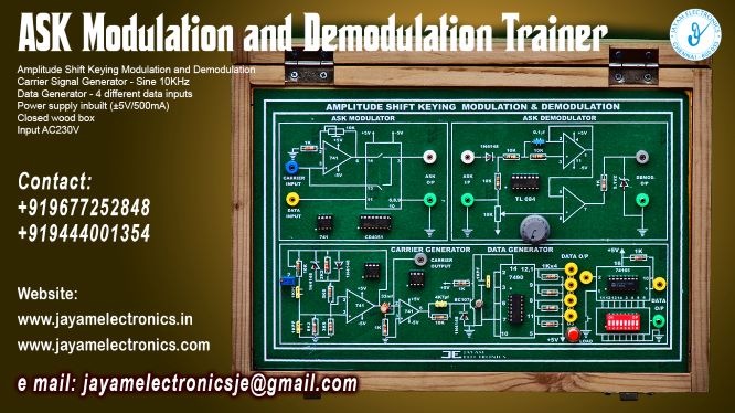  ASK Modulation and Demodulation Trainer Manufacturers and Supplier Contact Number 9677252848 / 9444001354
 
ASK Modulation and Demodulation Trainer
Amplitude Shift Keying Modulation and Demodulation
Carrier Signal Generator - Sine 10KHz
Data Generator - 4 different data inputs
Power supply inbuilt (±5V/500mA)
Closed wood box
Input AC230V
 
ASK Modulation and Demodulation Trainer Manufacturers
ASK Modulation and Demodulation Trainer Supplier
Amplitude Shift Keying Modulation and Demodulation Trainer Manufacturers
Amplitude Shift Keying Modulation and Demodulation Trainer Supplier
 
ASK Modulation and Demodulation Trainer
Who are the manufacturers of ASK Modulation and Demodulation Trainer
How to buy ASK Modulation and Demodulation Trainer
Where to get ASK Modulation and Demodulation Trainer
How much does ASK Modulation and Demodulation Trainer cost?
What is the name of the company that manufactures the ASK Modulation and Demodulation Trainer?
Where to buy ASK Modulation and Demodulation Trainer
What is a ASK Modulation and Demodulation Trainer
How ASK Modulation and Demodulation Trainer works
ASK Modulation and Demodulation Trainer is available in any city
Which company manufactures ASK Modulation and Demodulation Trainer?
What is the name of the company that manufactures the ASK Modulation and Demodulation Trainer
ASK Modulation and Demodulation Trainer quality of any company
Which company manufactures the highest quality ASK Modulation and 