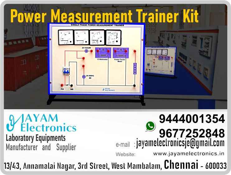     Polytechnic College – EEE Department - Sensors and Measurement Lab - Power Measurement Trainer kit – Contact - 9444001354 – 9677252848 – Manufacturer – Supplier – Chennai – Tamil Nadu – India